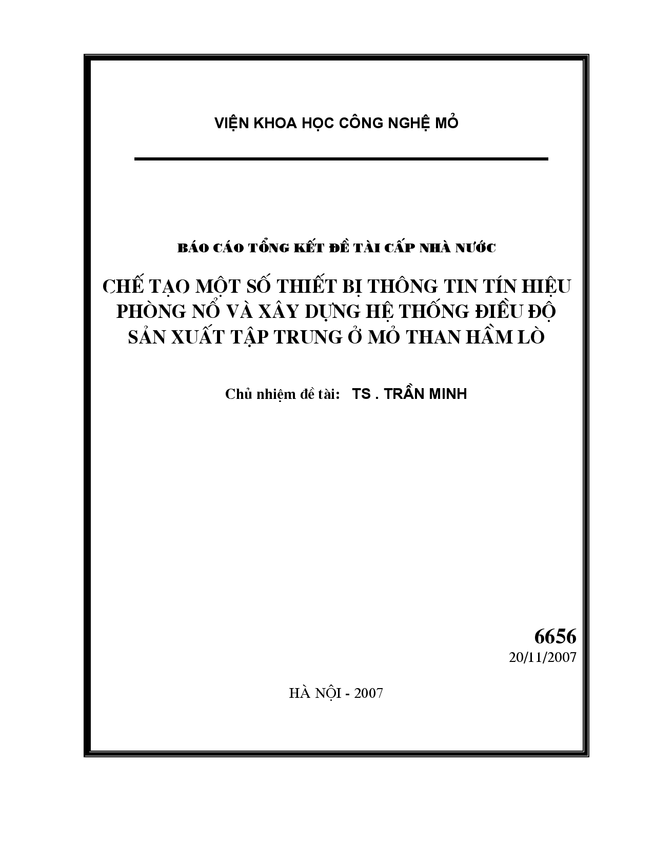 Chế tạo một số thiết bị thông tin tín hiệu phòng nổ và xây dựng hệ thống điều độ sản xuất tập trung ở mỏ than hầm lò  