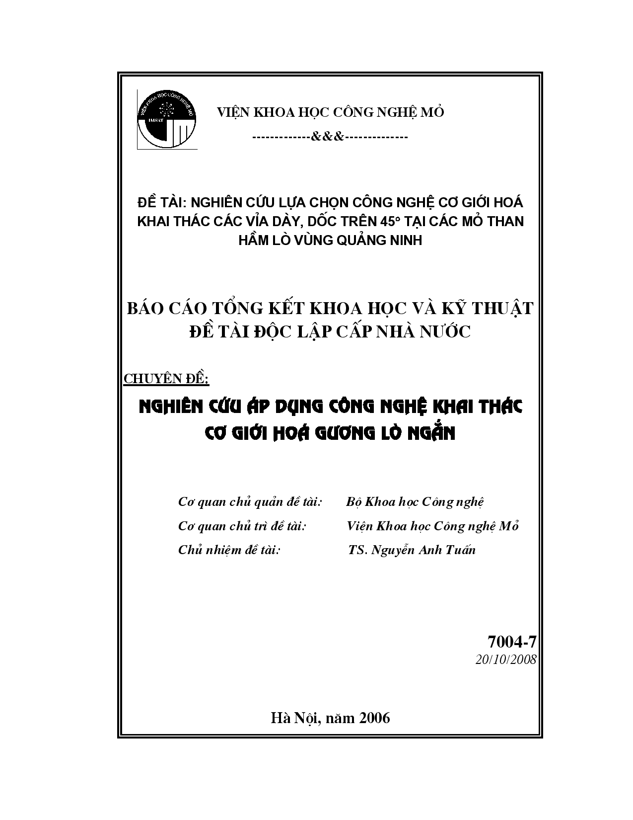 Nghiên cứu lựa chọn công nghệ cơ giới hóa khai thác các vỉa dày, dốc trên 45 độ tại các mỏ than hầm lò vùng Quảng Ninh : Nghiên cứu áp dụng công nghệ khai thác cơ giới hoá gương lò ngắn  