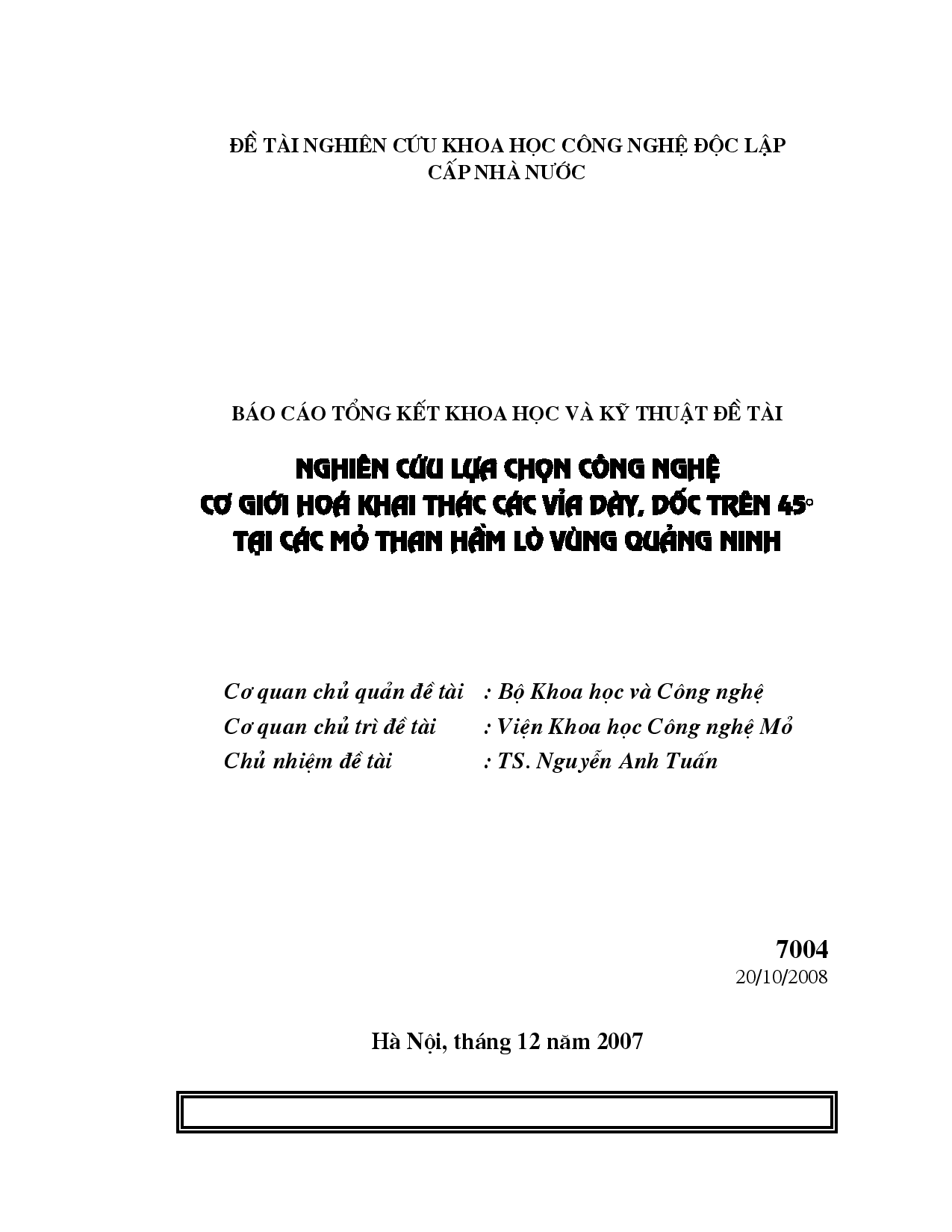 Nghiên cứu lựa chọn công nghệ cơ giới hóa khai thác các vỉa dày, dốc trên 45 độ tại các mỏ than hầm lò vùng Quảng Ninh  