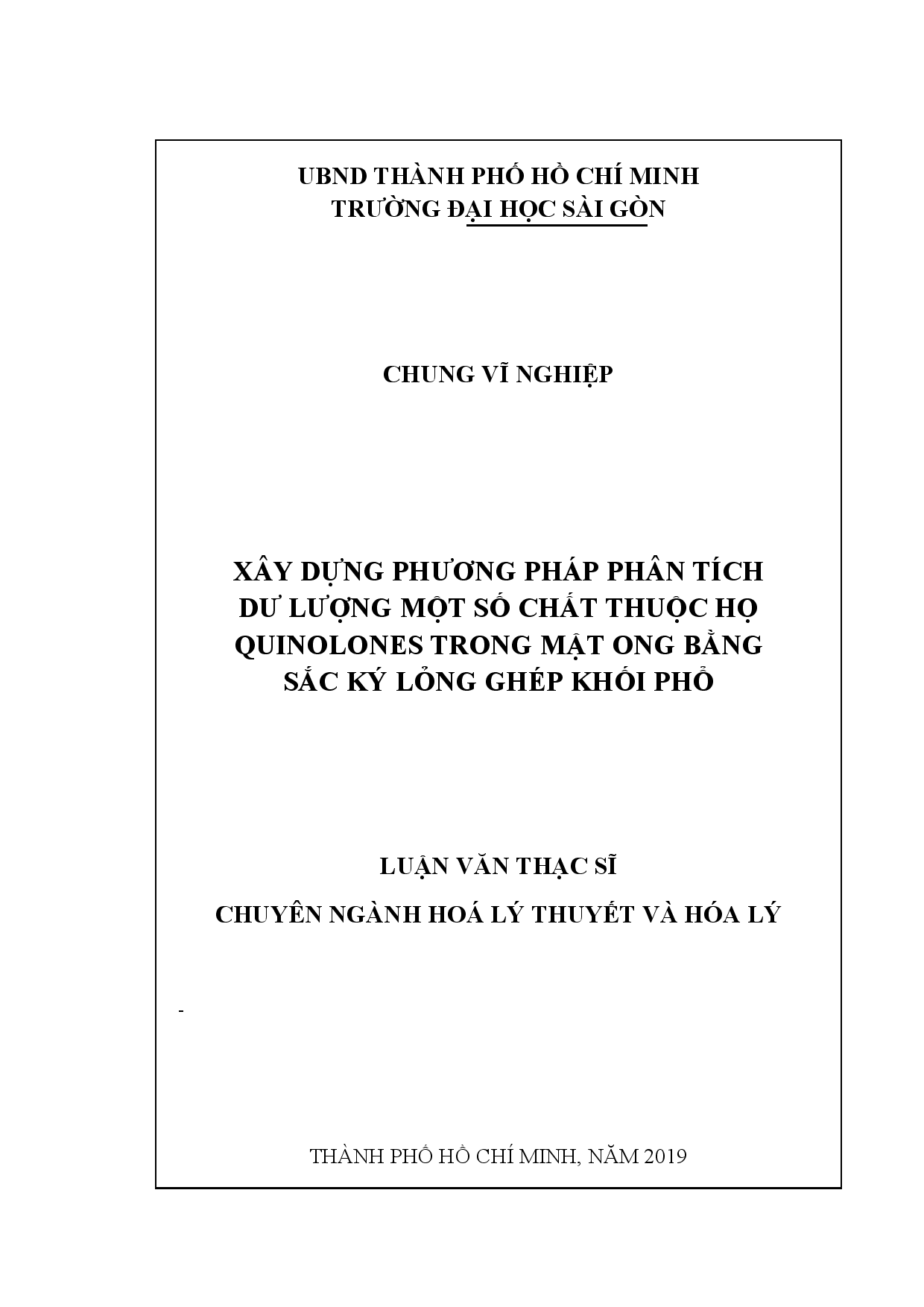 Xây dựng phương pháp phân tích dư lượng một số chất thuộc họ Quinolones trong mật ong bằng sắc ký lỏng ghép khối phổ  