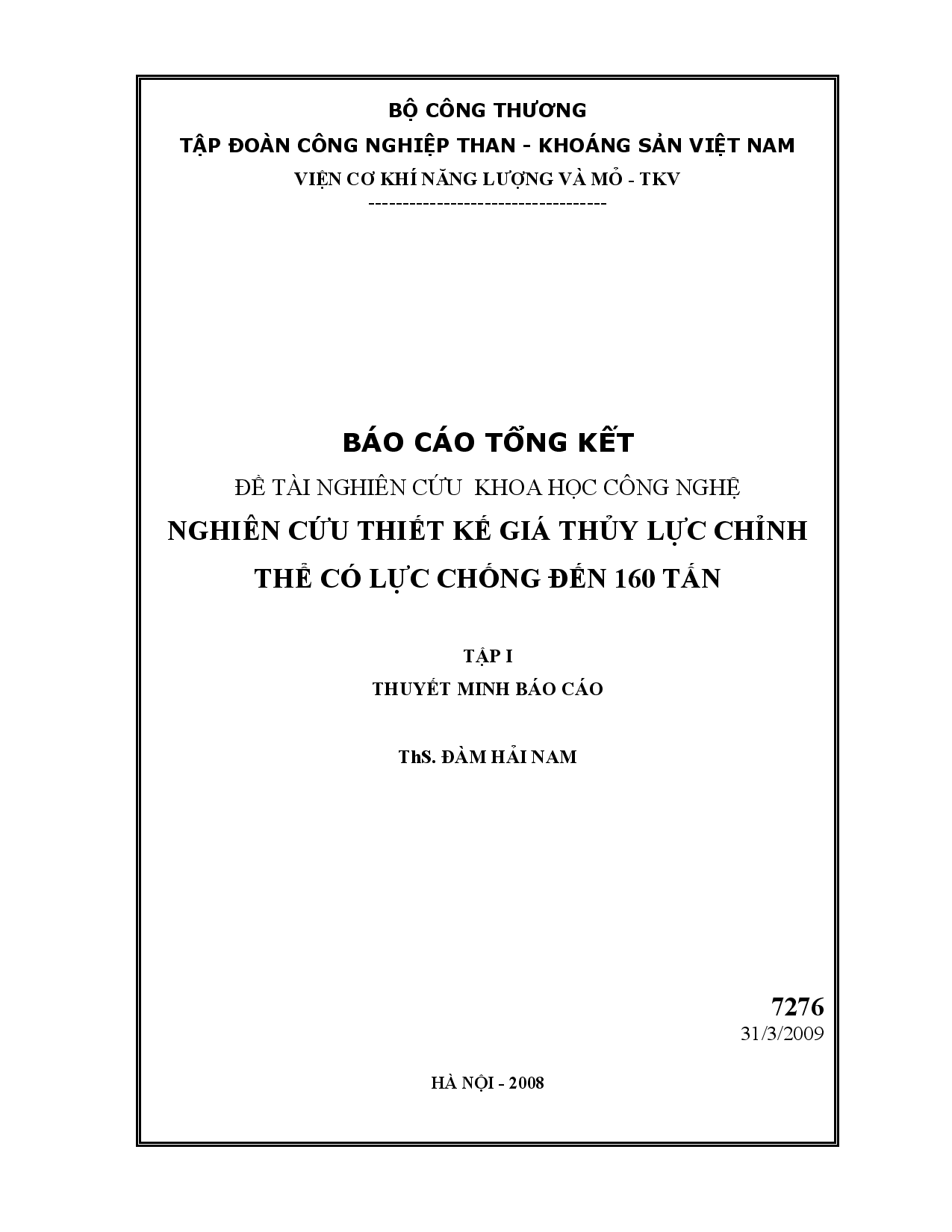 Nghiên cứu thiết kế giá thủy lực chỉnh thể có lực chống đến 160 tấn  