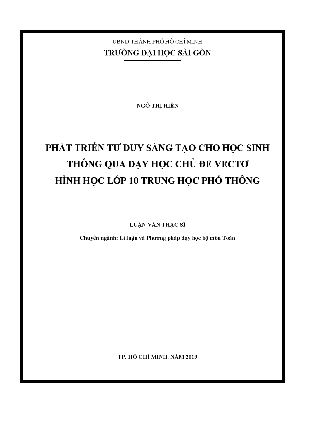 Phát triển tư duy sáng tạo cho học sinh thông qua dạy học chủ đề vectơ hình học lớp 10 trung học phổ thông  