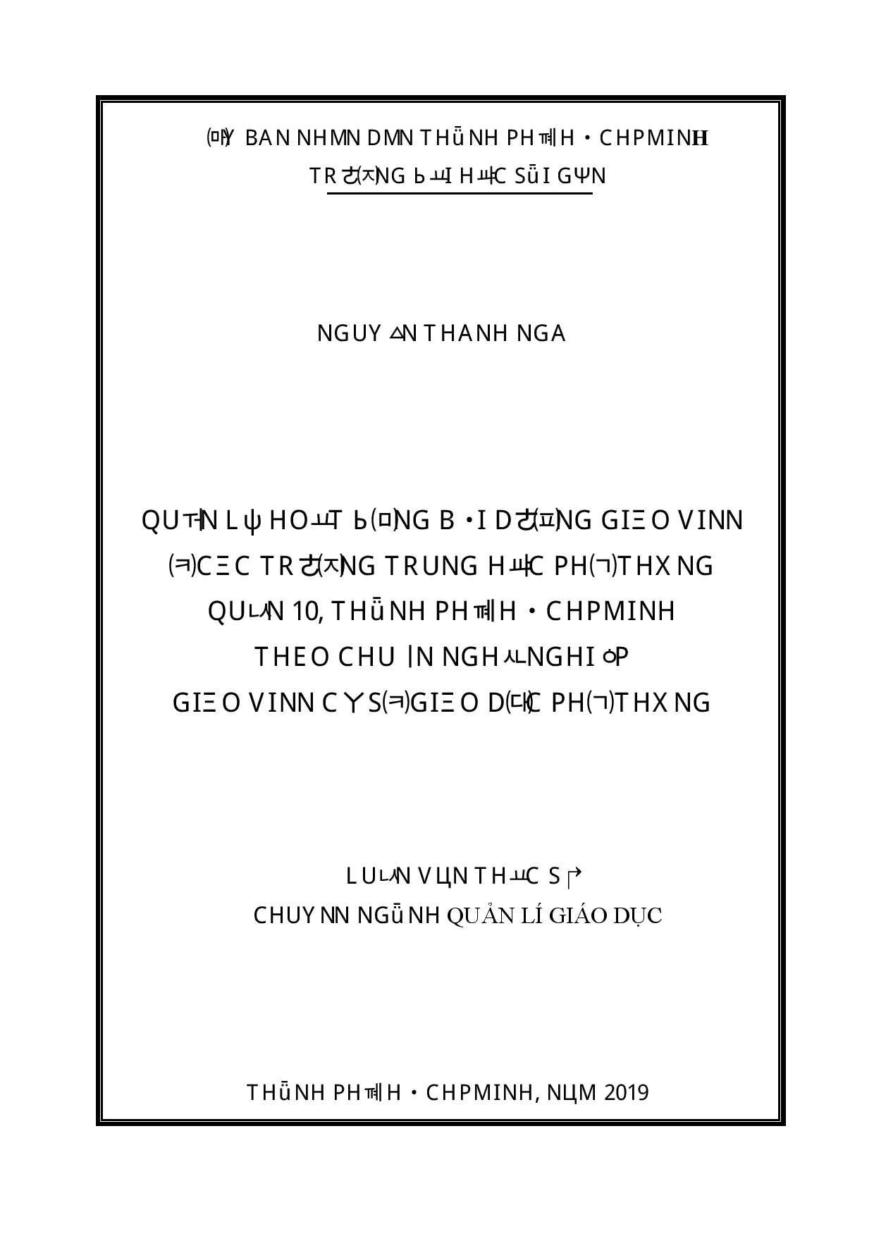 Quản lý hoạt động bồi dưỡng giáo viên ở các trường trung học phổ thông quận 10, thành phố Hồ Chí Minh theo chuẩn nghề nghiệp giáo viên cơ sở giáo dục phổ thông  