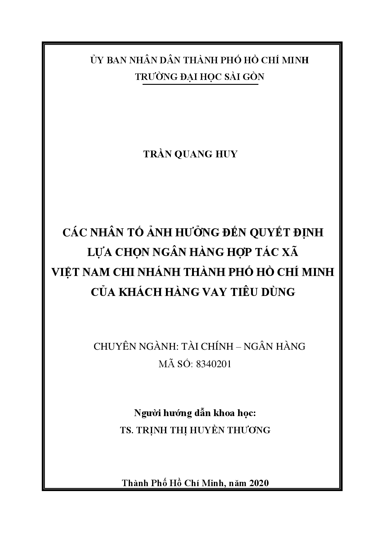 Các nhân tố ảnh hưởng đến quyết định lựa chọn ngân hàng Hợp tác xã Việt Nam chi nhánh thành phố Hồ Chí Minh của khách hàng vay tiêu dùng  