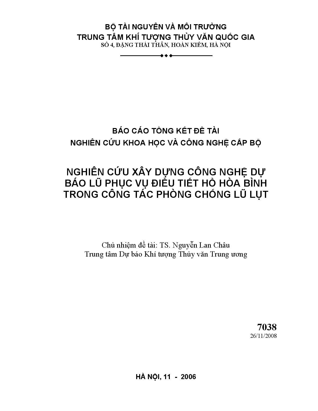 Nghiên cứu xây dựng công nghệ dự báo lũ phục vụ điều tiết hồ Hòa Bình trong công tác phòng chống lũ lụt  