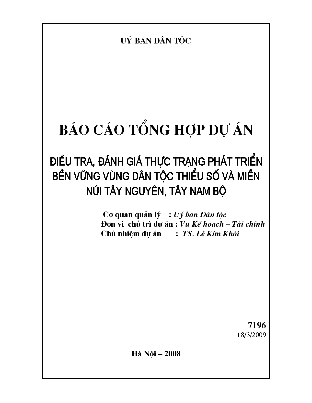 Điều tra, đánh giá thực trạng phát triển bền vững vùng dân tộc thiểu số và miền núi Tây Nguyên, Tây Nam Bộ  