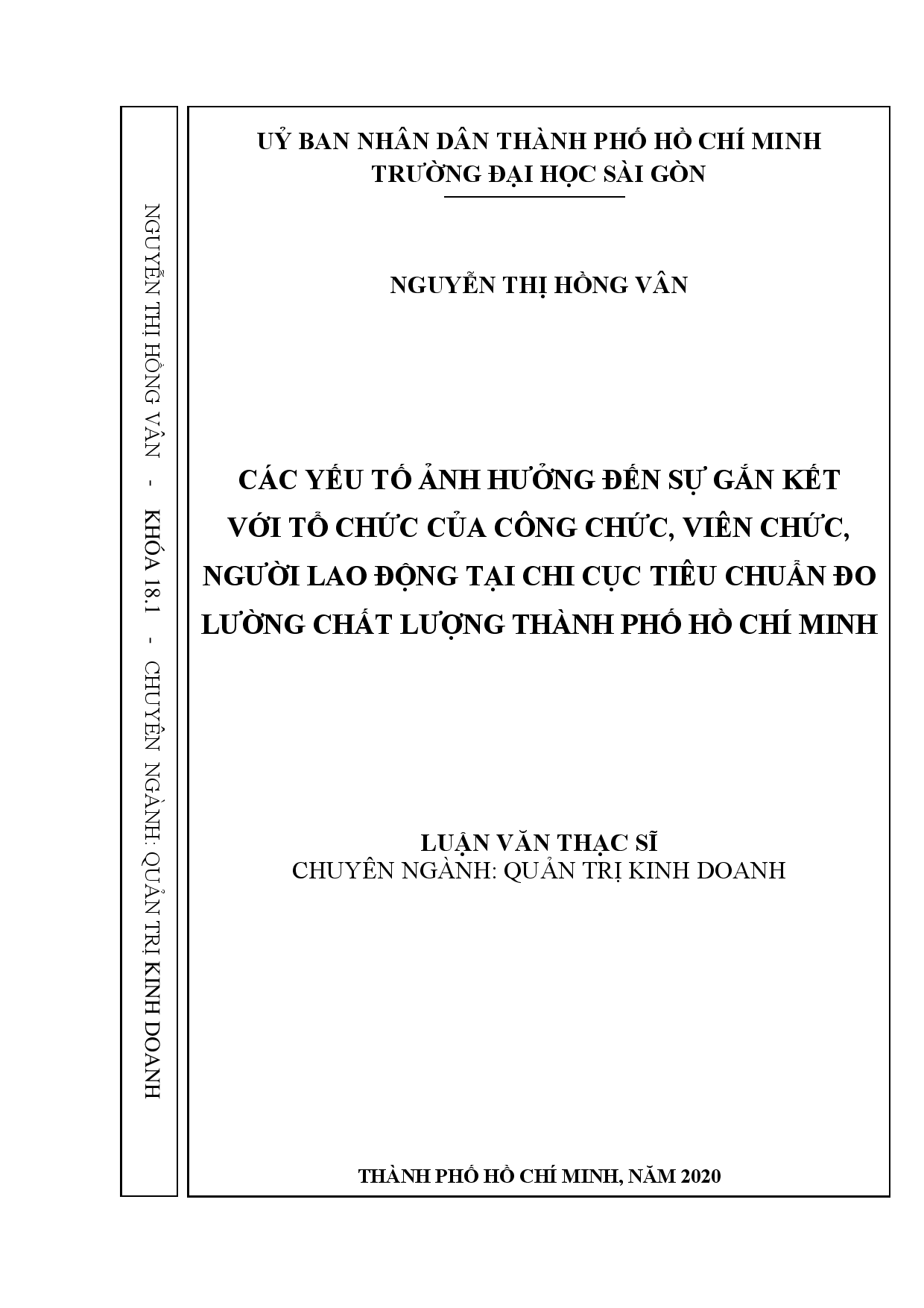 Các yếu tố ảnh hưởng đến sự gắn kết với tổ chức của công chức, viên chức, người lao động tại chi cục tiêu chuẩn đo lường chất lượng thành phố Hồ Chí Minh  