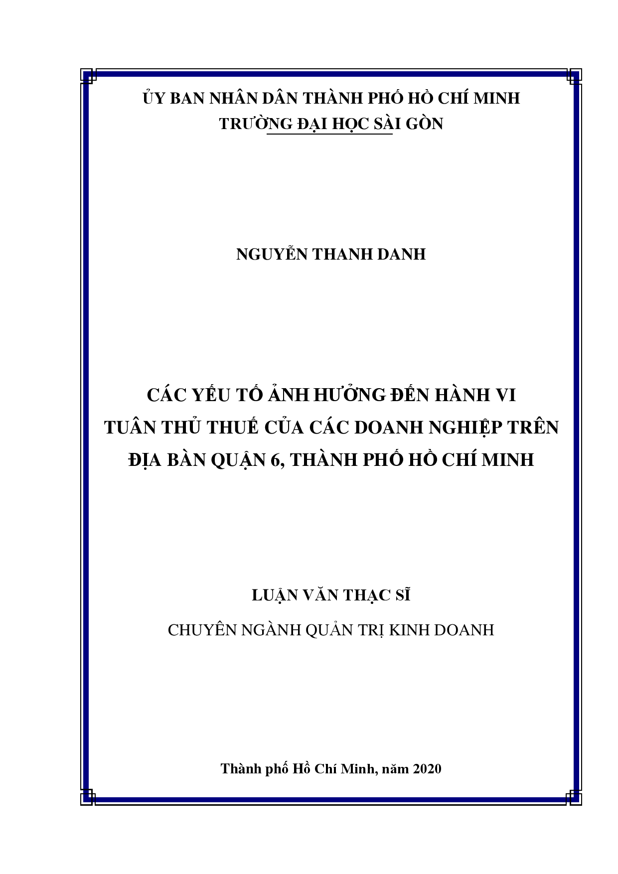 Các yếu tố ảnh hưởng đến hành vi tuân thủ thuế của các doanh nghiệp trên địa bàn quận 6, Thành phố Hồ Chí Minh  