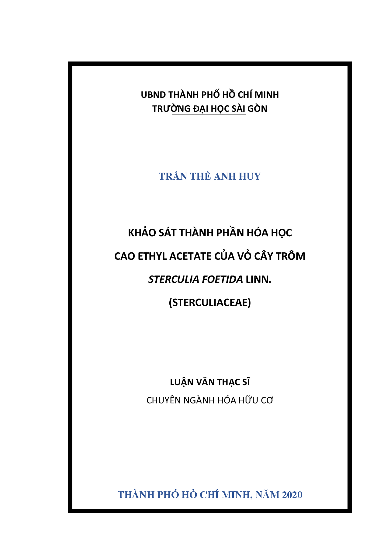 Khảo sát thành phần hóa học cao ethyl acetate của vỏ cây trôm sterculia foetida linn. (sterculiaceae)  