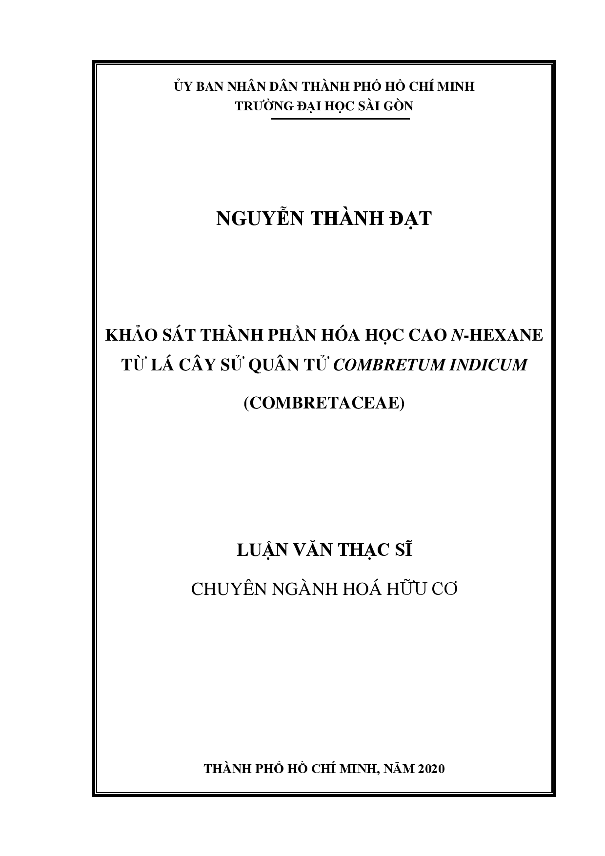 Khảo sát thành phần hóa học cao n-hexane từ lá cây sử quân tử combretum indicum (combretaceae)  