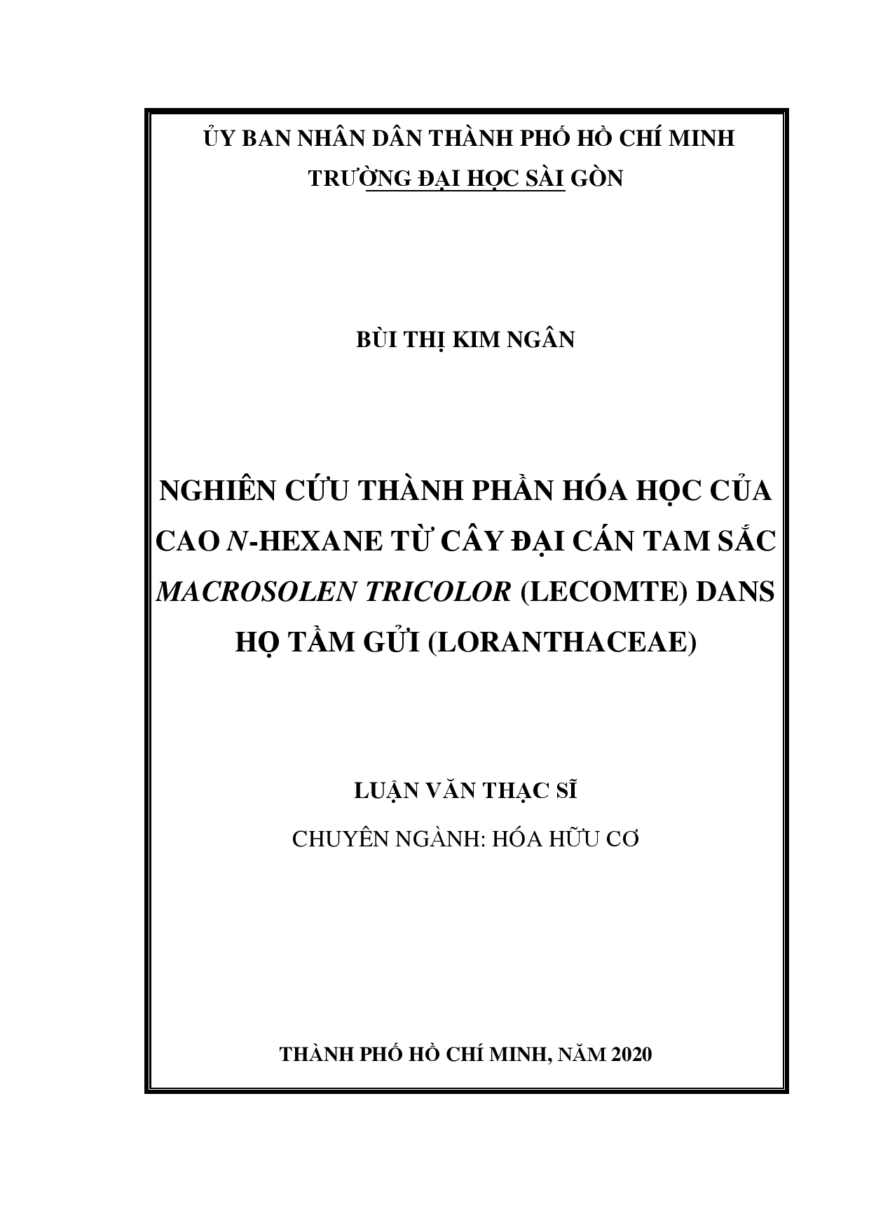 Nghiên cứu thành phần hóa học của cao n-hexane từ cây đại cán tam sắc macrosolen tricolor (lecomte) dans họ tầm gửi (loranthaceae)  