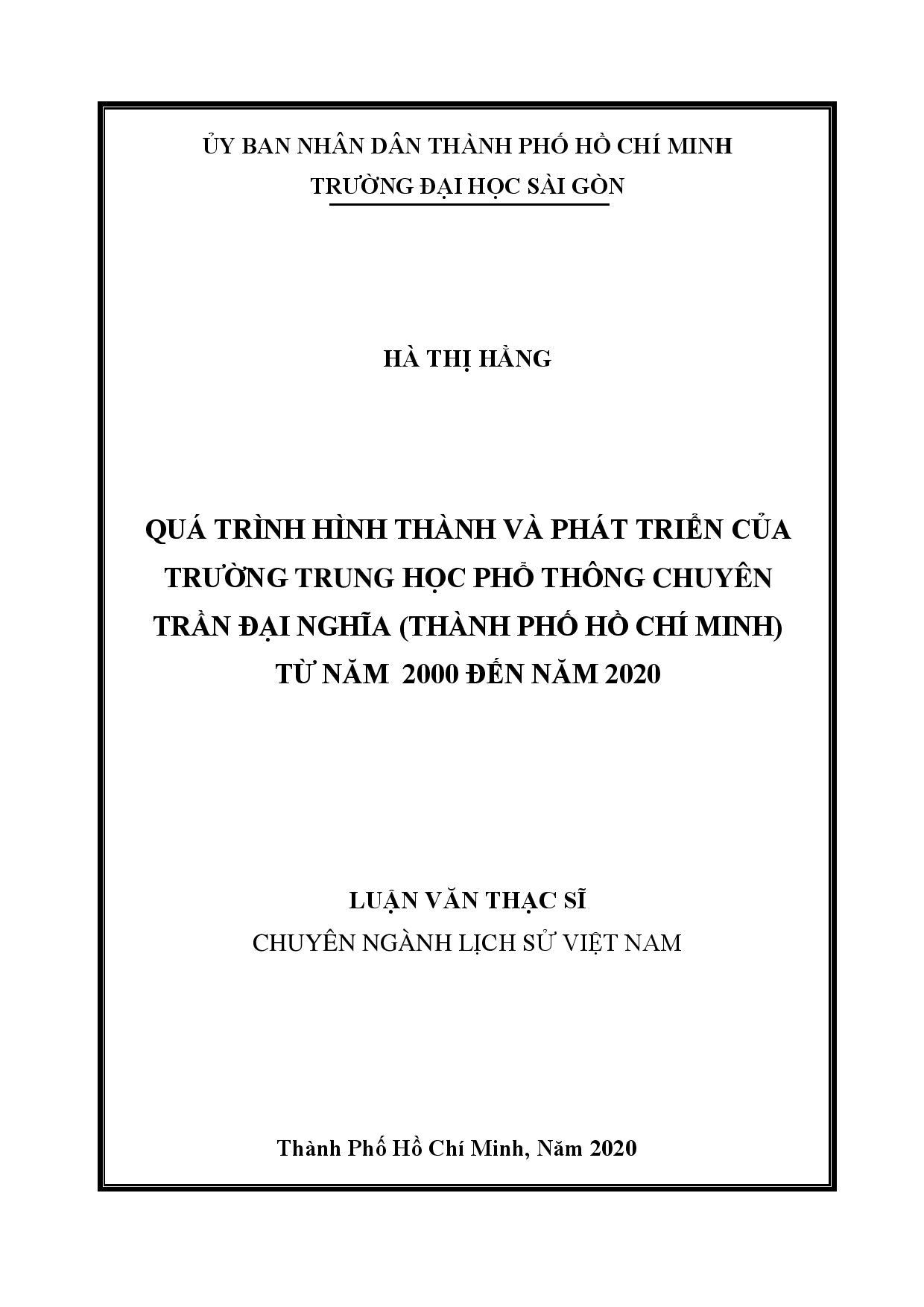 Quá trình hình thành và phát triển của trường trung học phổ thông chuyên Trần Đại Nghĩa (thành phố Hồ Chí Minh) từ năm 2000 đến năm 2020  