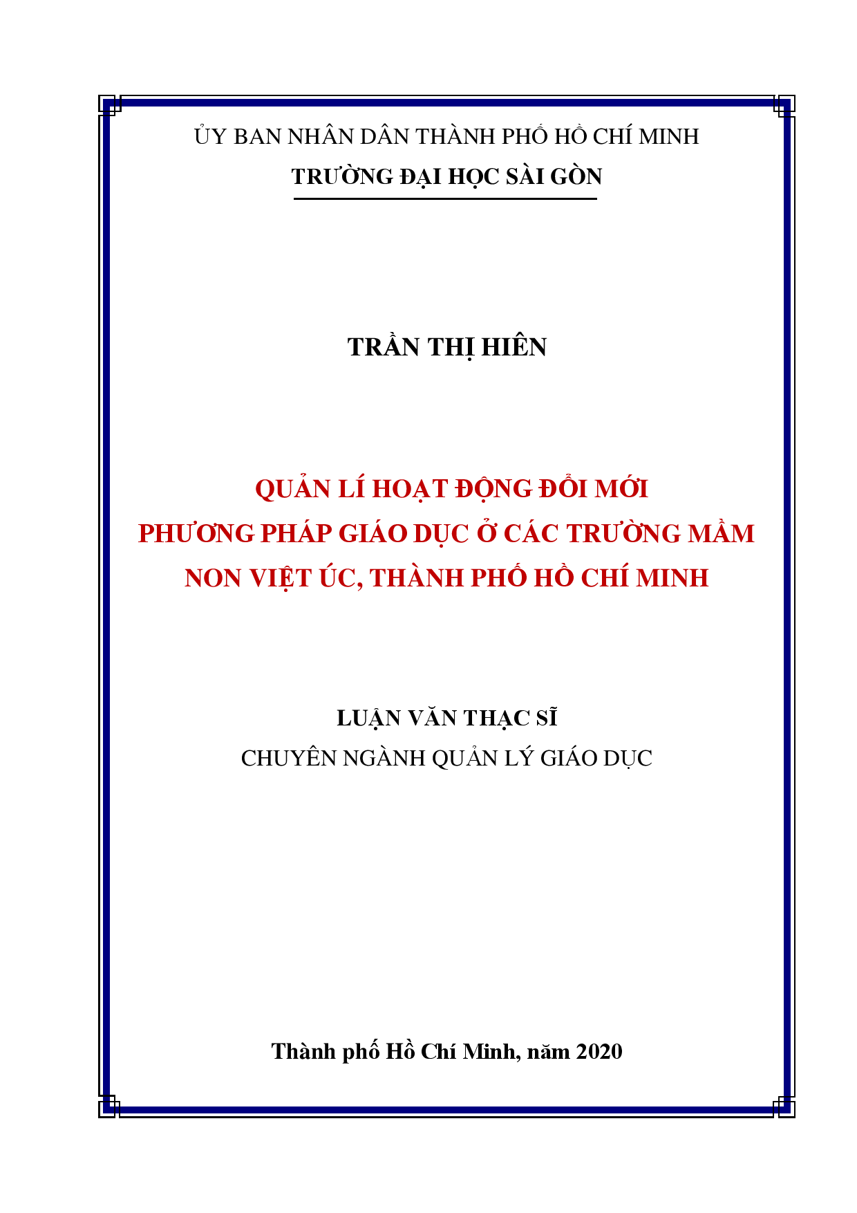 Quản lí hoạt động đổi mới phương pháp giáo dục ở các trường mầm non Việt Úc, thành phố Hồ Chí Minh  