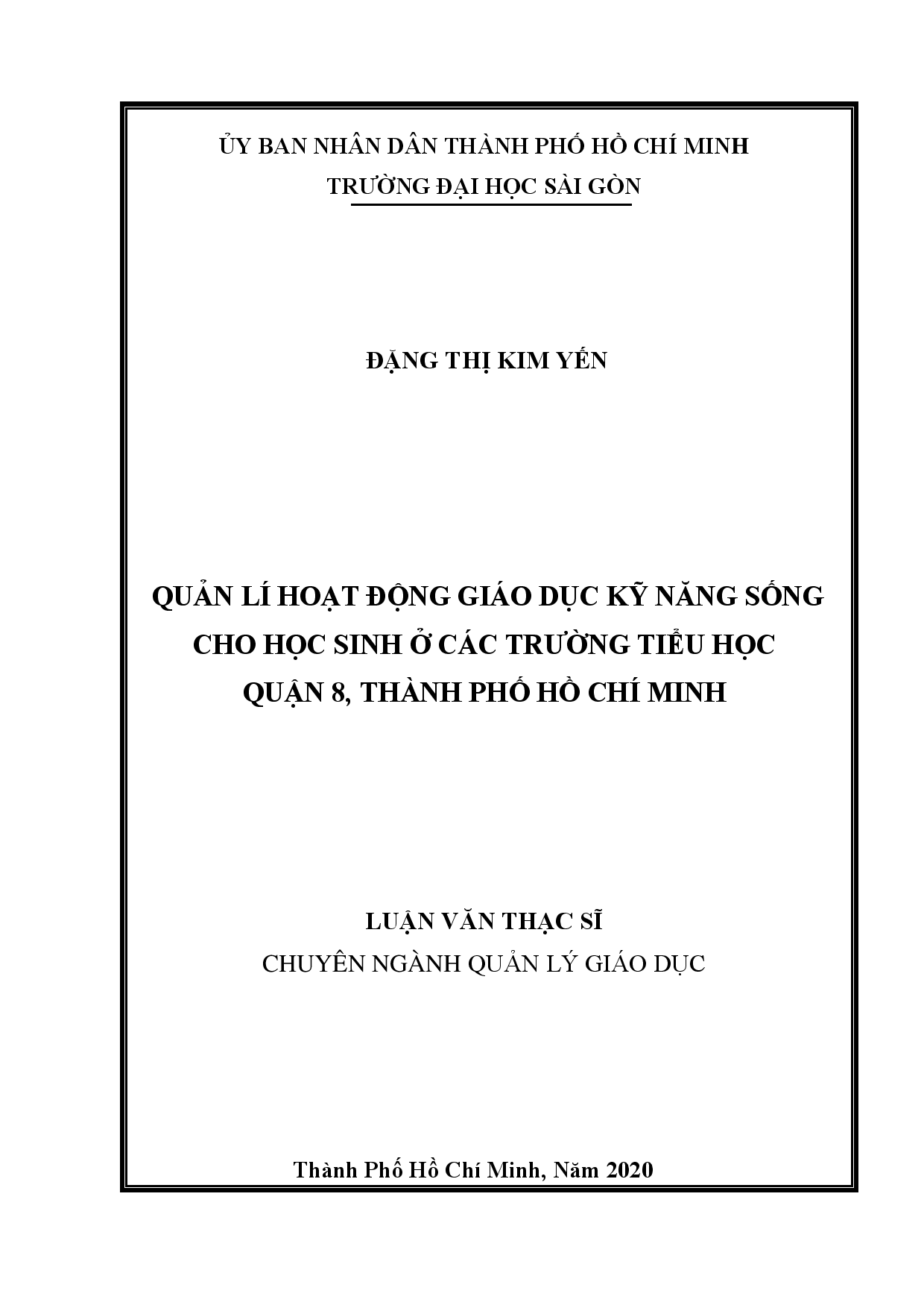 Quản lí hoạt động giáo dục kỹ năng sống cho học sinh ở các trường tiểu học quận 8, Thành phố Hồ Chí Minh  