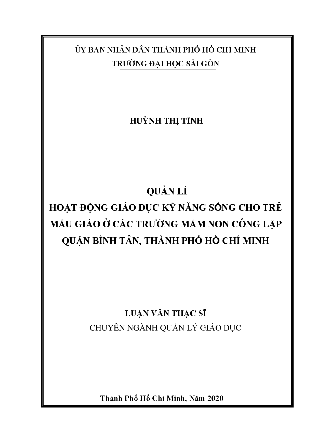 Quản lí hoạt động giáo dục kỹ năng sống cho trẻ mẫu giáo ở các trường mầm non công lập quận Bình Tân, thành phố Hồ Chí Minh  