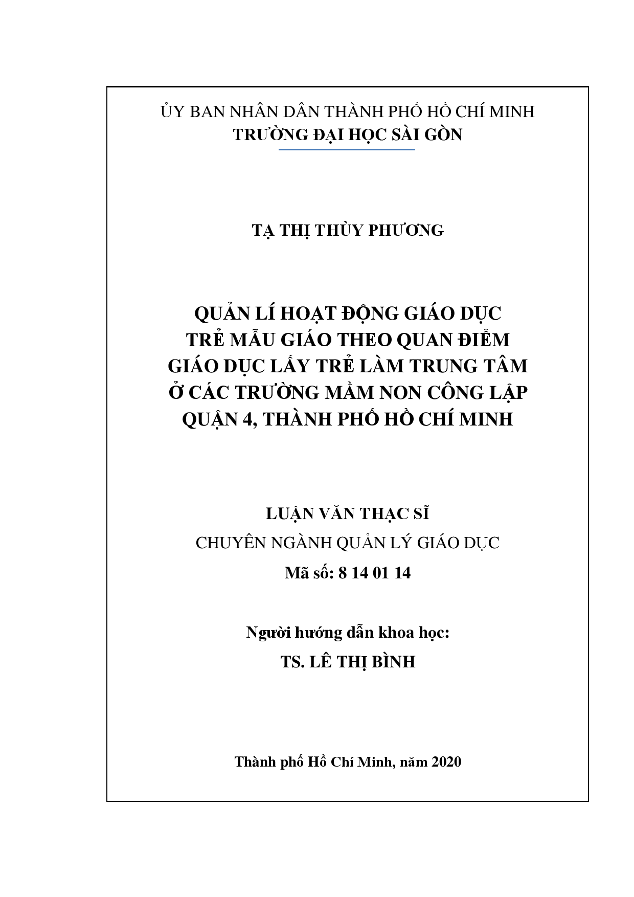 Quản lí hoạt động giáo dục trẻ mẫu giáo theo quan điểm giáo dục lấy trẻ làm trung tâm ở các trường mầm non công lập quận 4, Thành phố Hồ Chí Minh  