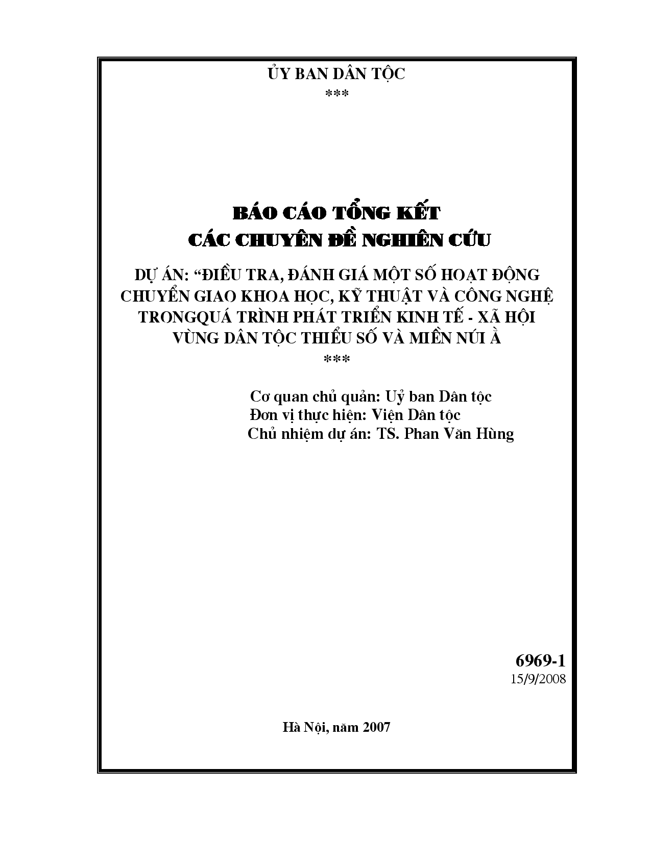 Dự án : "Điều tra, đánh giá một số hoạt động chuyển giao khoa học, kỹ thuật và công nghệ trong quá trình phát triển kinh tế - xã hội vùng dân tộc thiểu số và miền núi"  