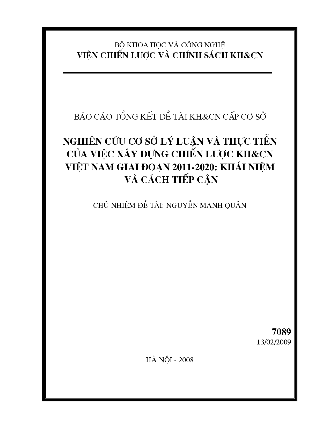 Nghiên cứu cơ sở lý luận và thực tiễn của việc xây dựng chiến lược KH&CN Việt Nam giai đoạn 2011-2020 : Khái niệm và cách tiếp cận  