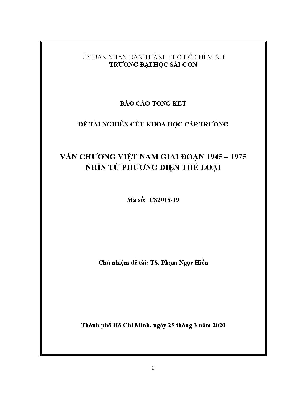 Văn chương Việt Nam giai đoạn 1945 - 1975 nhìn từ phương diện thể loại : Mã số : CS2018 - 19  