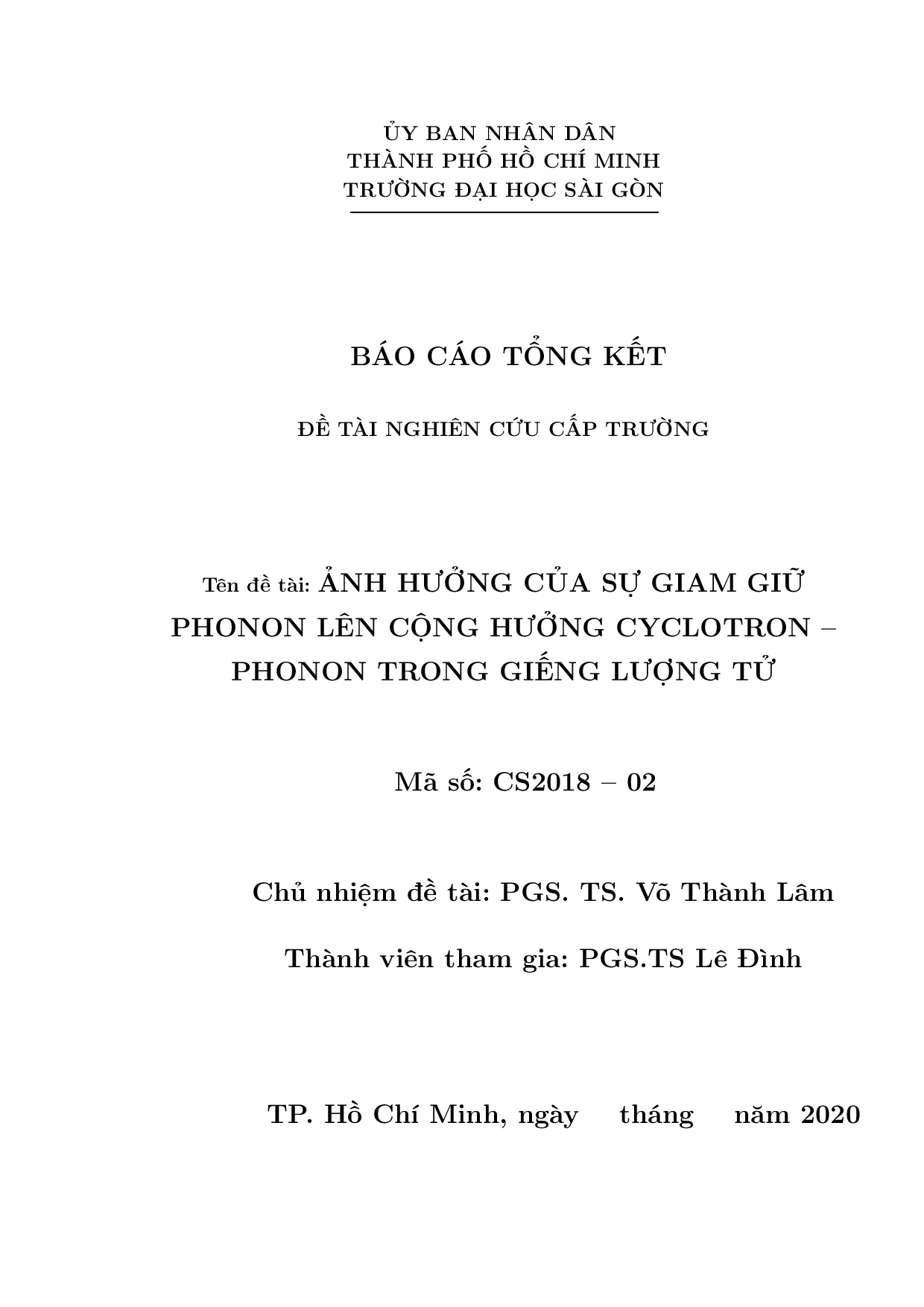 Ảnh hưởng của sự giam giữ phonon lên cộng hưởng cyclotron - phonon trong giếng lượng tử : Mã số : CS2018 - 02  