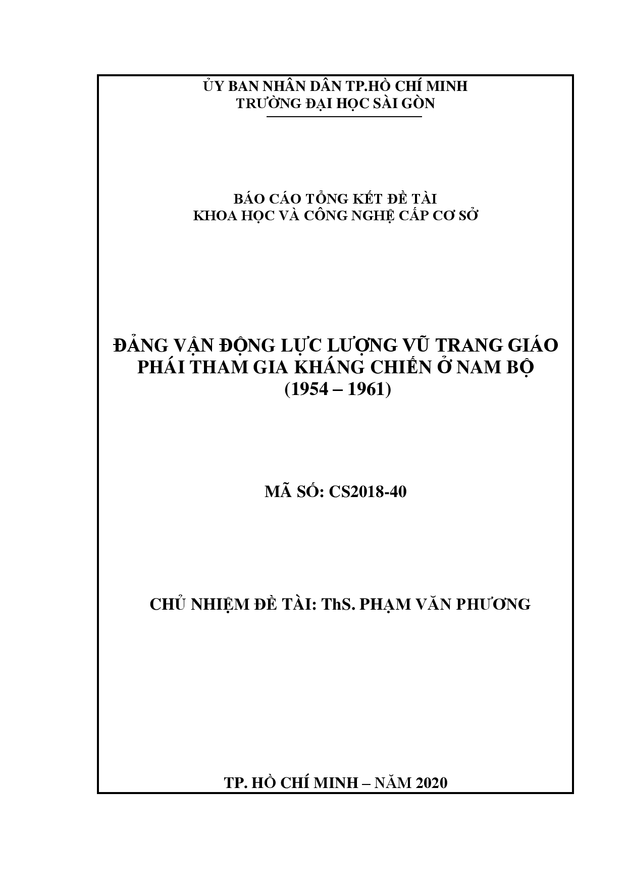 Đảng vận động lực lượng vũ trang giáo phái tham gia kháng chiến ở Nam Bộ : Mã số : CS2018 - 40  