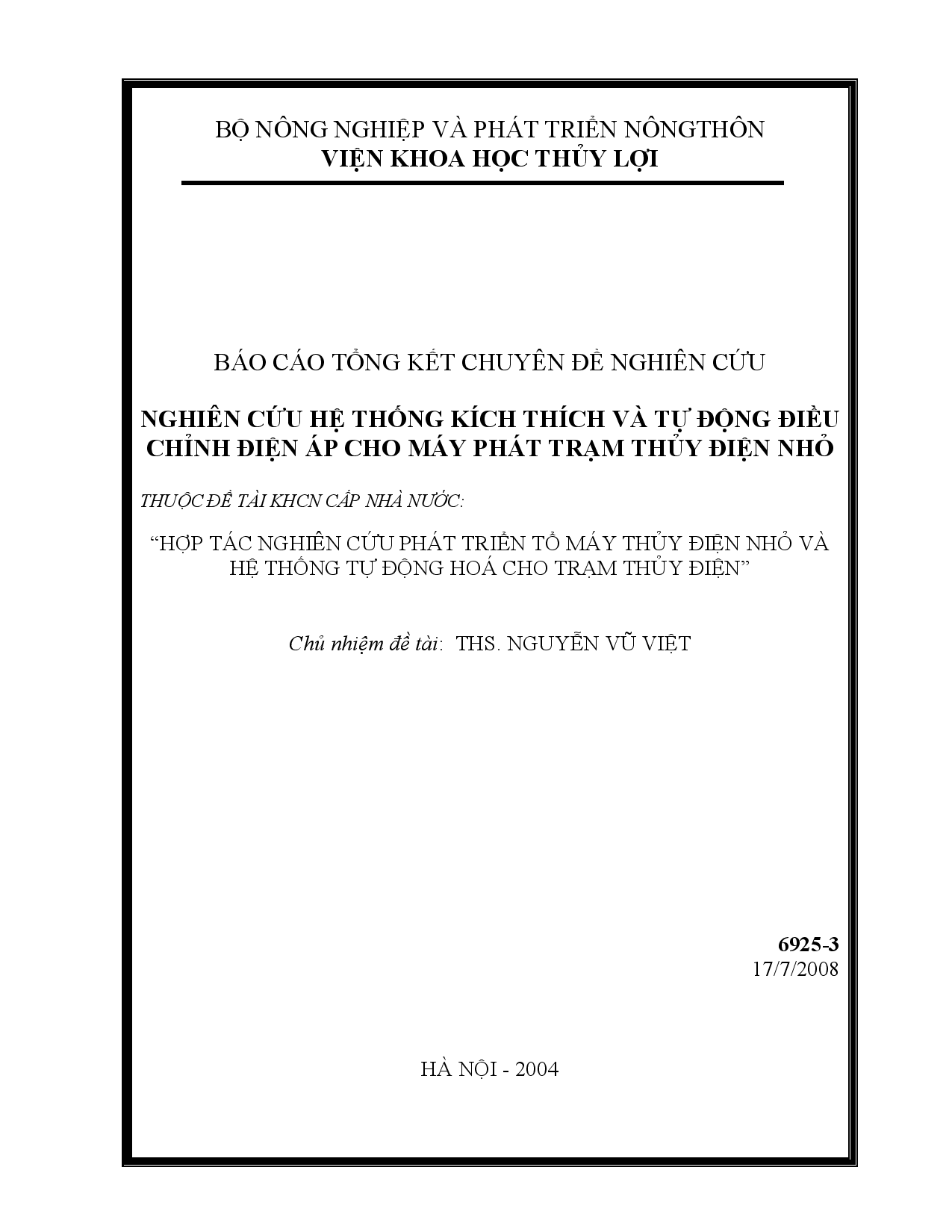 Hợp tác nghiên cứu phát triển tổ máy thủy điện nhỏ và hệ thống tự động hóa cho trạm thủy điện : Nghiên cứu hệ thống kích thích và tự động điều chỉnh điện áp cho máy phát trạm thủy điện nhỏ  