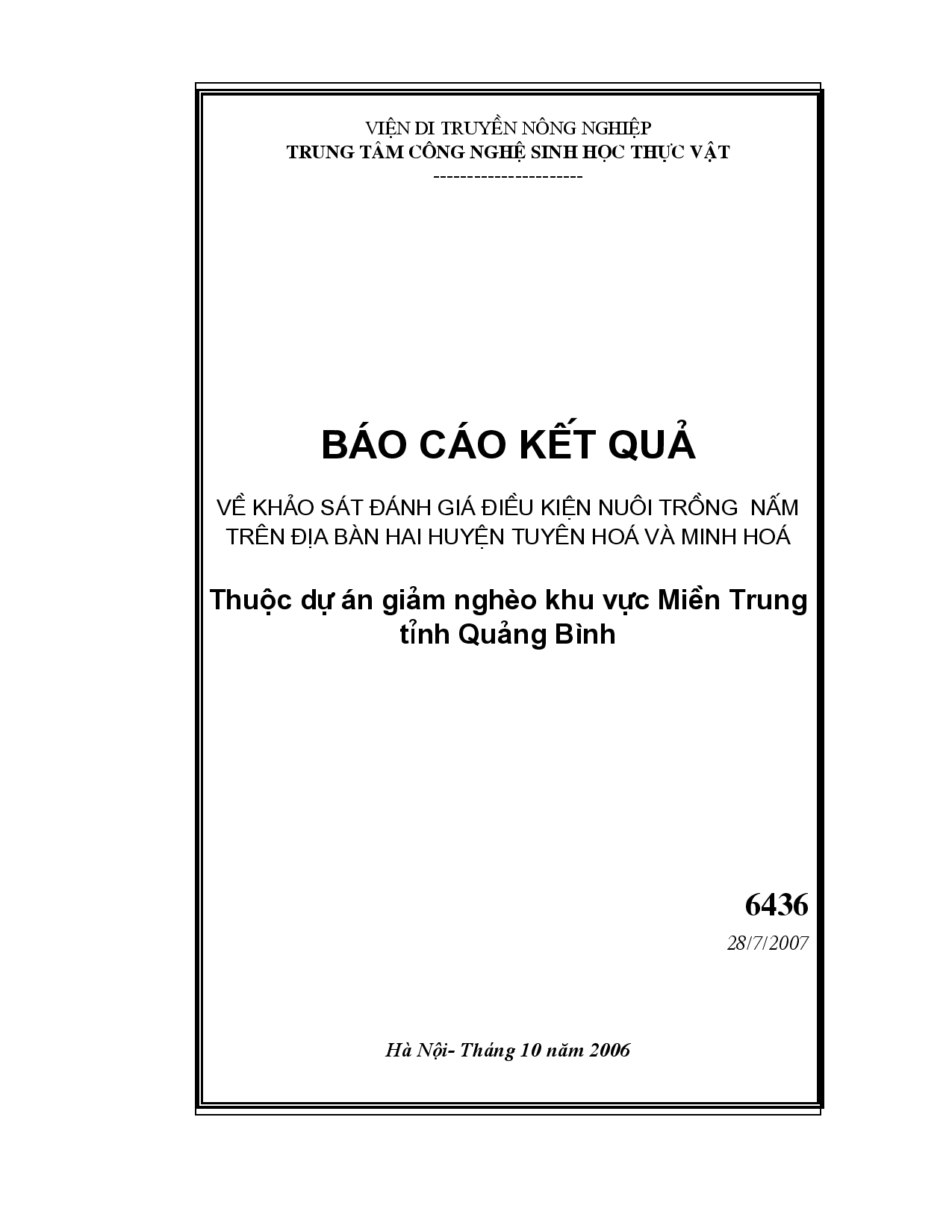 Về khảo sát đánh giá điều kiện nuôi trồng nấm trên địa bàn hai huyện Tuyên Hóa và Minh Hóa : Thuộc dự án giảm nghèo khu vực miền Trung tỉnh Quảng Bình  