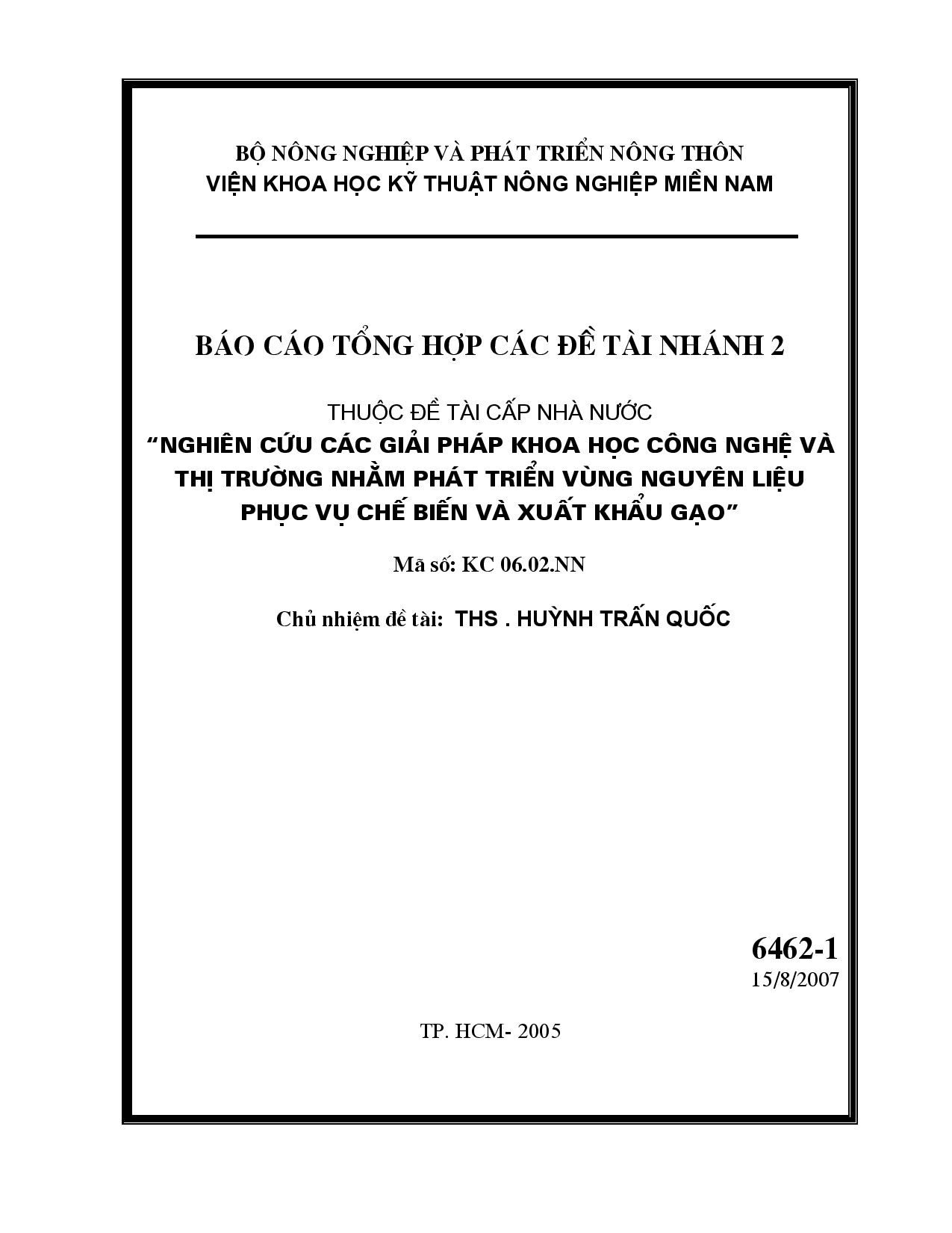 Nghiên cứu các giải pháp khoa học công nghệ và thị trường nhằm phát triển vùng nguyên liệu phục vụ chế biến và xuất khẩu gạo  