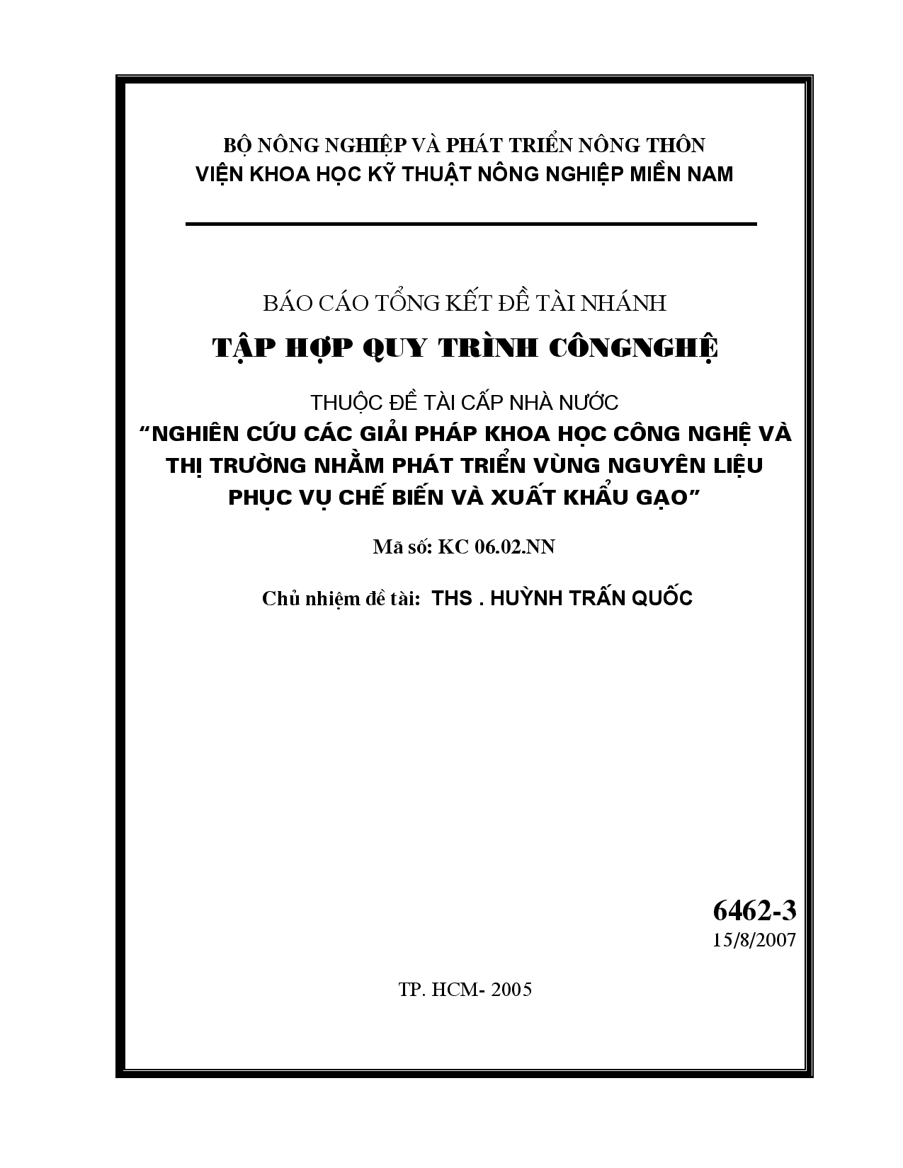 Nghiên cứu các giải pháp khoa học công nghệ và thị trường nhằm phát triển vùng nguyên liệu phục vụ chế biến và xuất khẩu gạo  