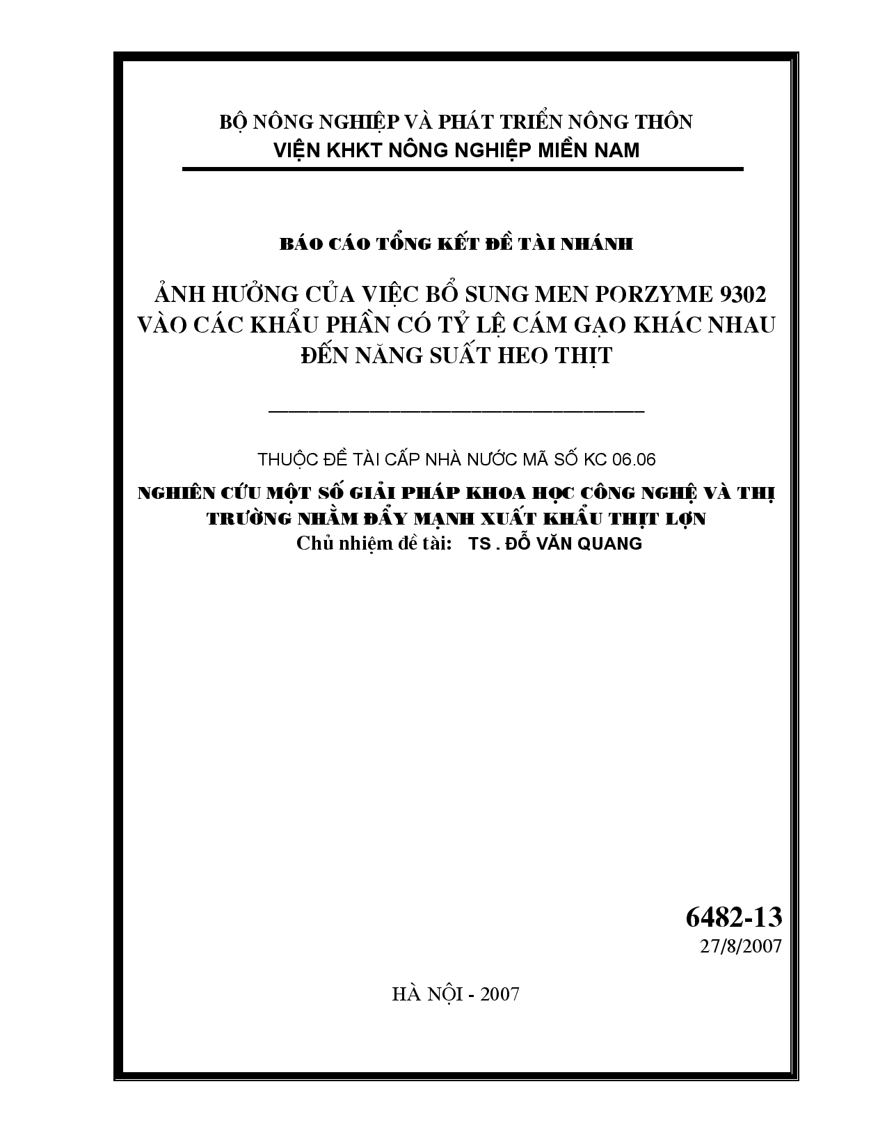 Ảnh hưởng của việc bổ sung men PORZYME 9302 vào các khẩu phần có tỷ lệ cám gạo khác nhau đến năng suất heo thịt : Thuộc đề tài cấp nhà nước : Nghiên cứu một số giải pháp khoa học công nghệ và thị trường nhằm đẩy mạnh xuất khẩu thịt lợn  