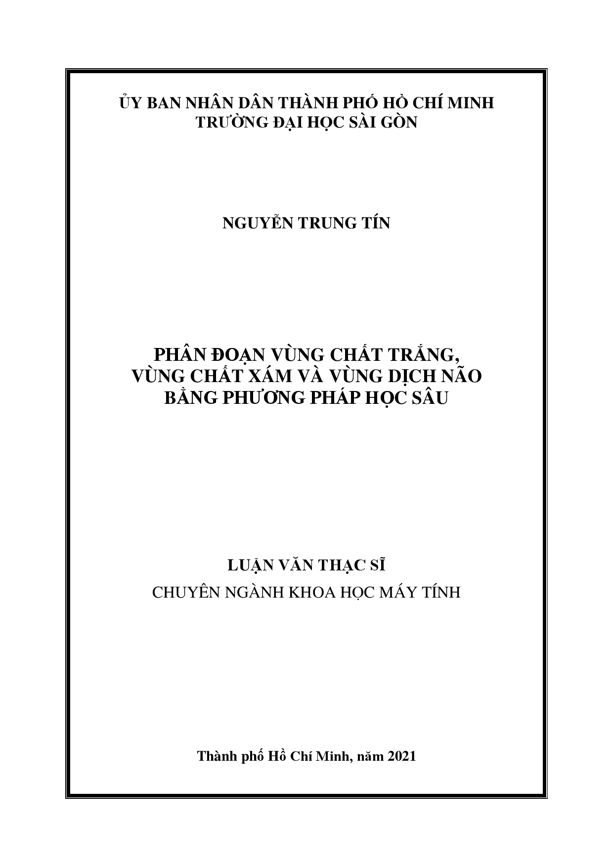 Phân đoạn vùng chất trắng, vùng chất xám và vùng dịch não bằng phương pháp học sâu  