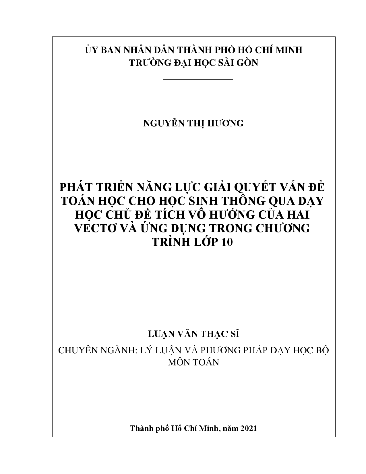 Phát triển năng lực giải quyết vấn đề toán học cho học sinh thông qua dạy học chủ đề tích vô hướng của hai vectơ và ứng dụng trong chương trình lớp 10  