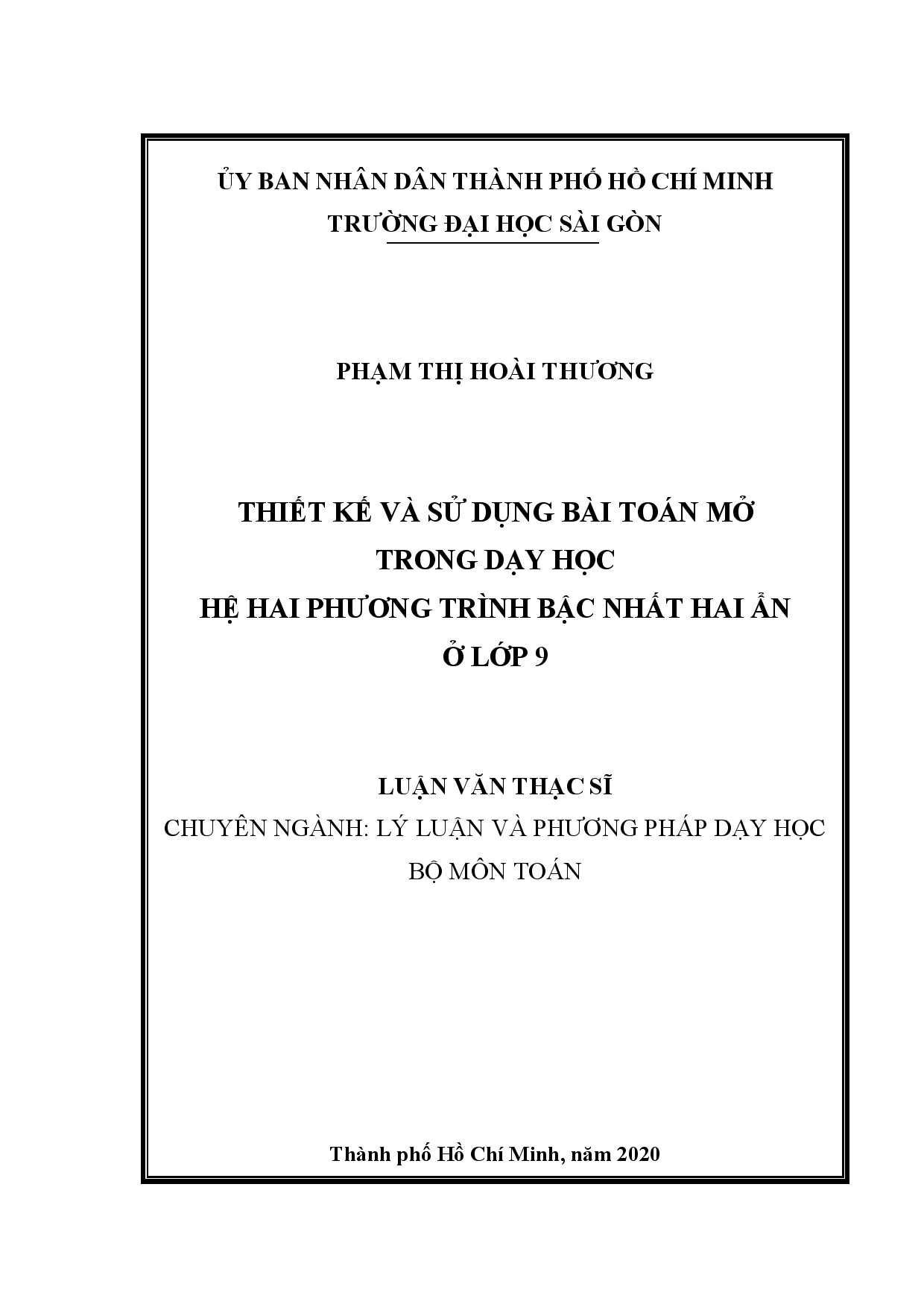 Thiết kế và sử dụng bài toán mở trong dạy học hệ hai phương trình bậc nhất hai ẩn ở lớp 9  