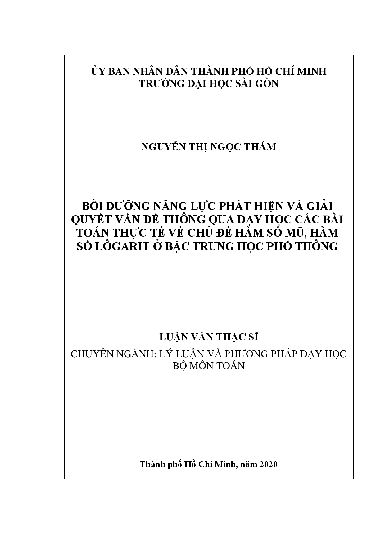 Bồi dưỡng năng lực phát hiện và giải quyết vấn đề thông qua dạy học các bài toán thực tế về chủ đề hàm số mũ, hàm số lôgarit ở bậc trung học phổ thông  