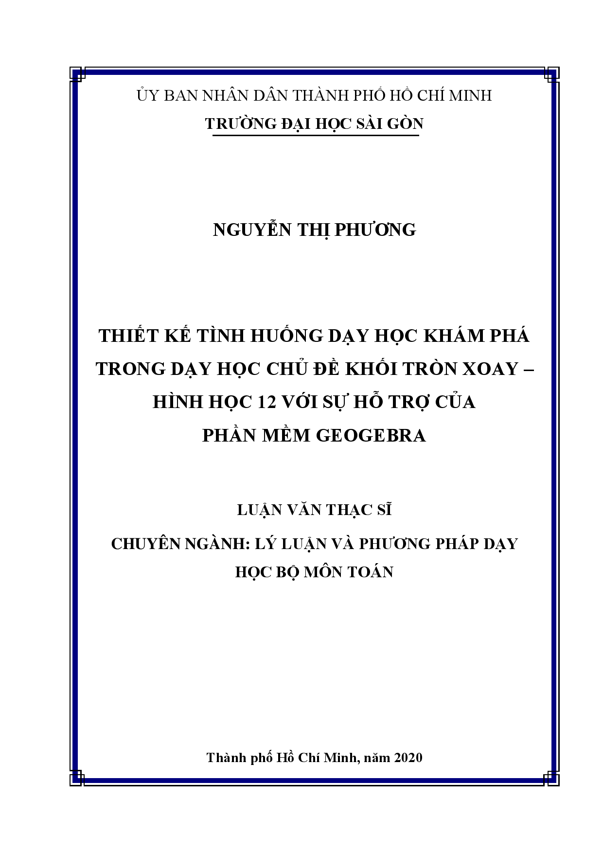 Thiết kế tình huống dạy học khám phá trong dạy học chủ đề khối tròn xoay - hình học 12 với sự hỗ trợ của phần mềm Geogebra  