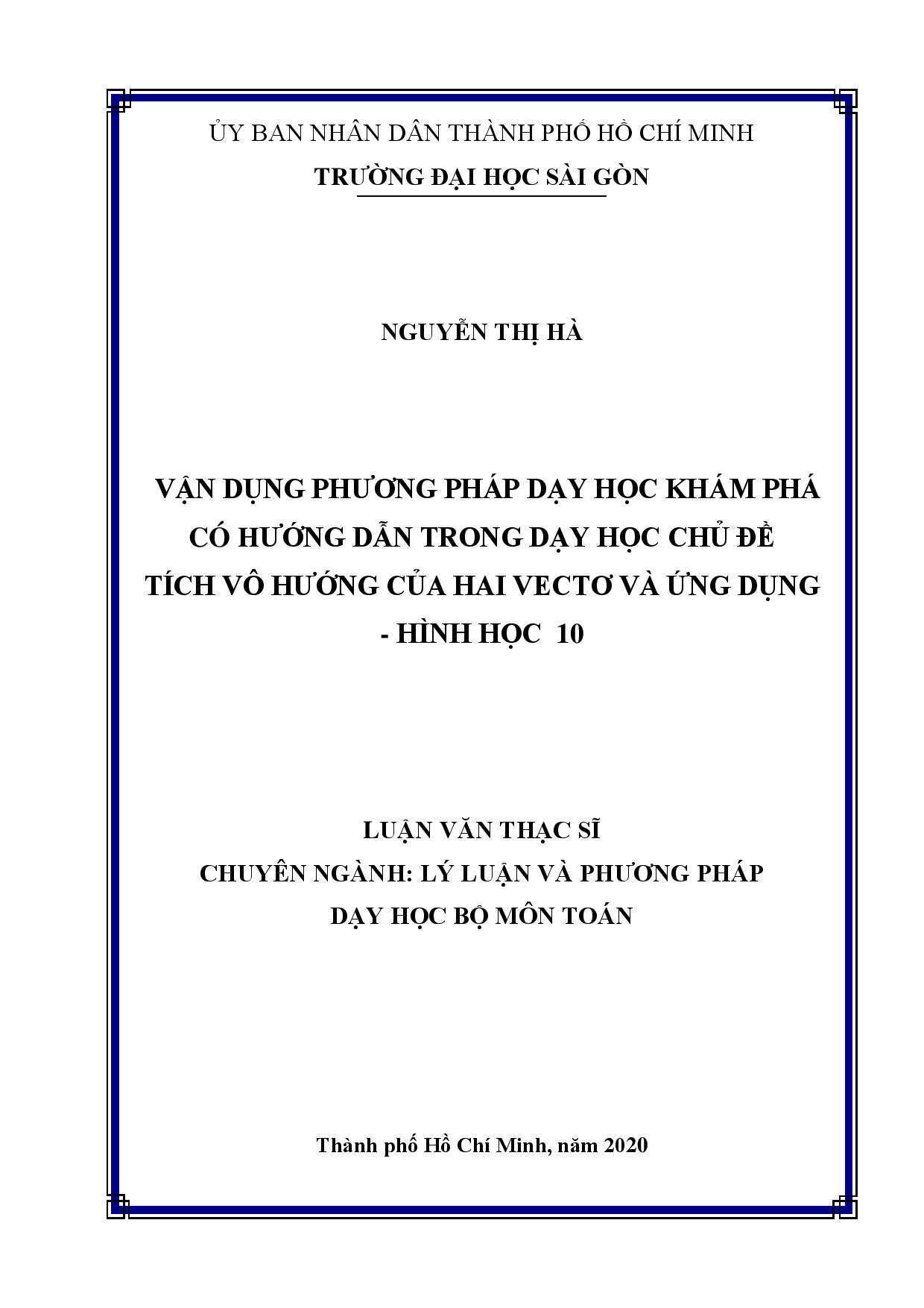 Vận dụng phương pháp dạy học khám phá có hướng dẫn trong dạy học chủ đề tích vô hướng của hai vectơ và ứng dụng - Hình học 10  