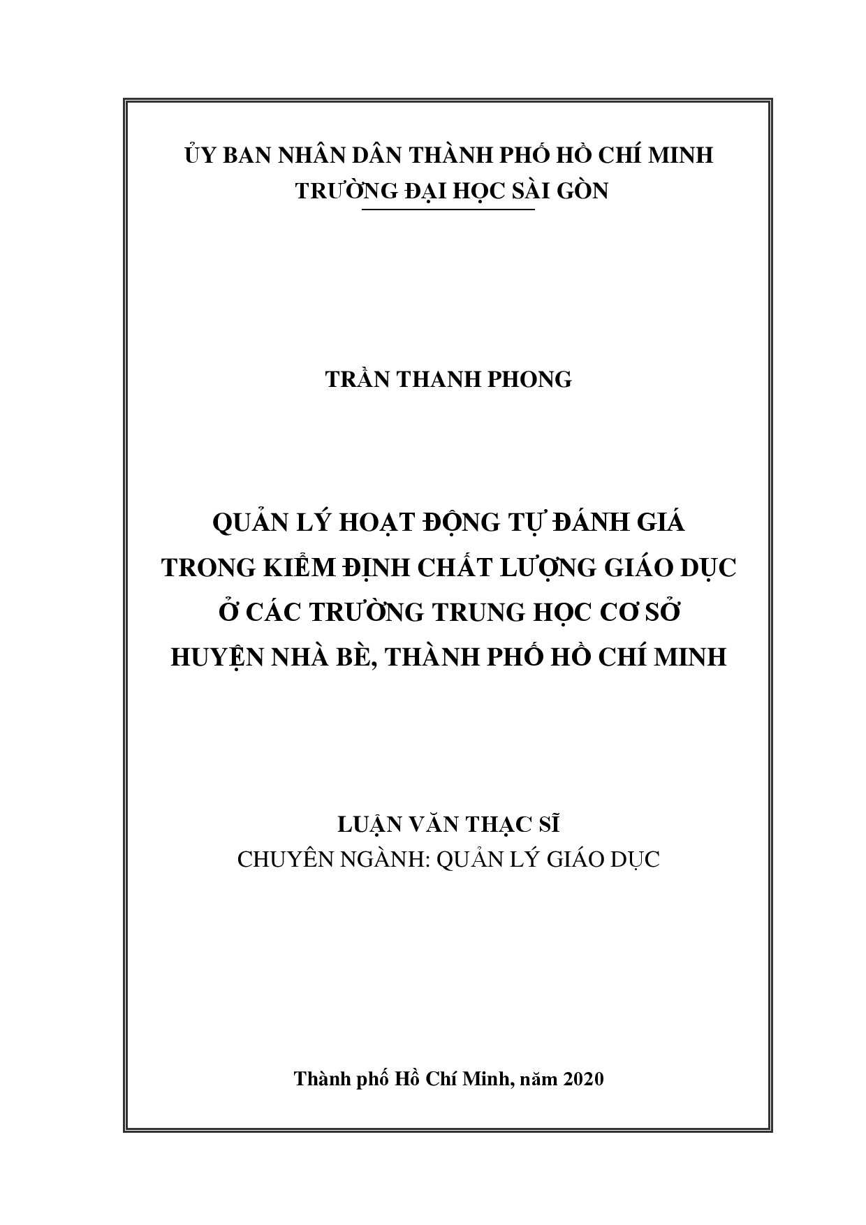 Quản lý hoạt động tự đánh giá trong kiểm định chất lượng giáo dục ở các trường Trung học cơ sở huyện Nhà Bè, thành phố Hồ Chí Minh  