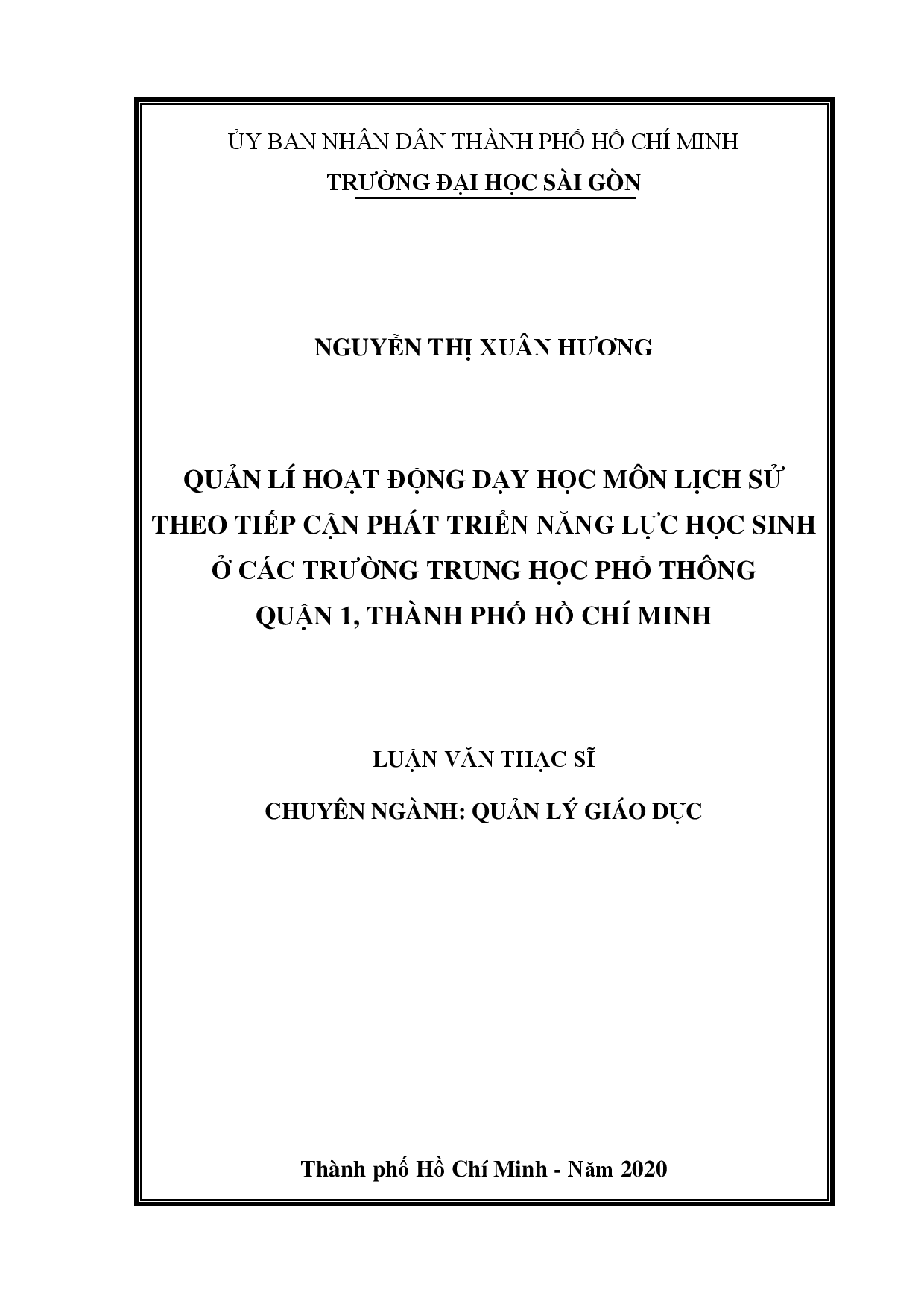 Quản lí hoạt động dạy học môn Lịch sử theo tiếp cận phát triển năng lực học sinh ở các trường Trung học phổ thông quận 1, thành phố Hồ Chí Minh  