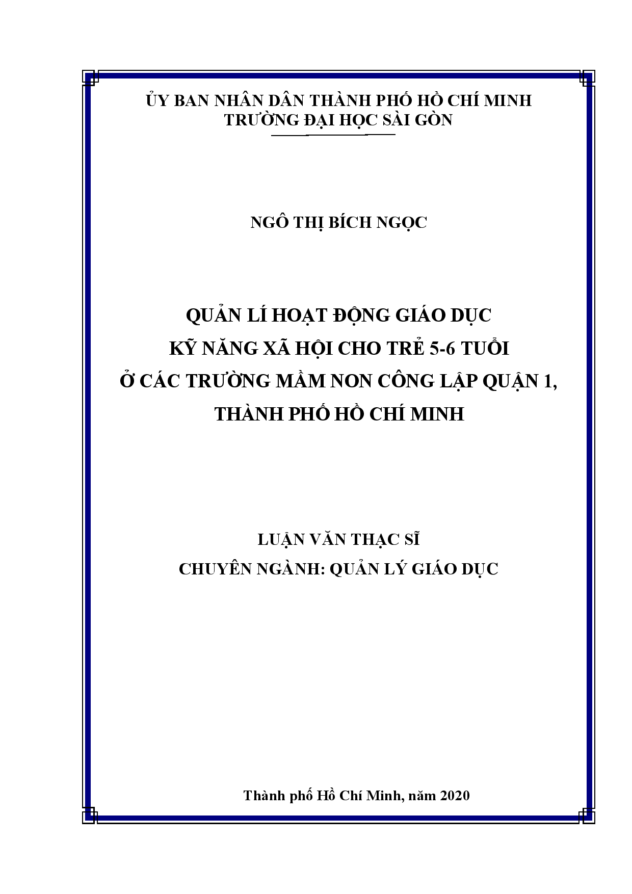 Quản lí hoạt động giáo dục kỹ năng xã hội cho trẻ 5-6 tuổi ở các trường mầm non công lập quận 1, thành phố Hồ Chí Minh  