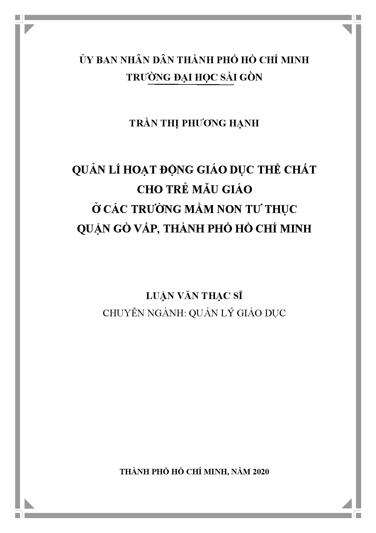 Quản lí hoạt động giáo dục thể chất cho mẫu giáo ở các trường mầm non tư thục quận Gò Vấp, thành phố Hồ Chí Minh  