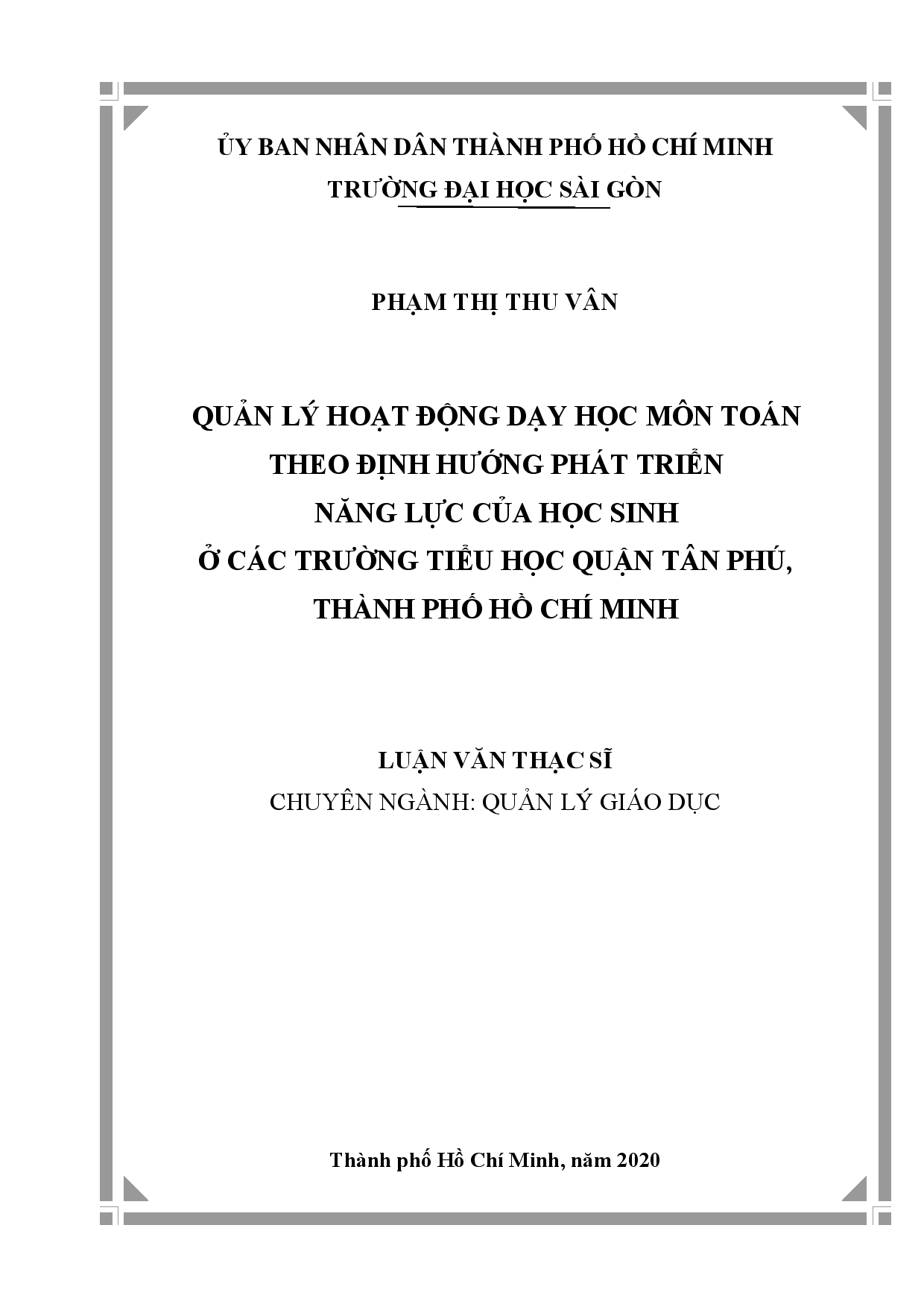 Quản lý hoạt động dạy học môn toán theo định hướng phát triển năng lực của học sinh ở các trường tiểu học quận Tân Phú, thành phố Hồ Chí Minh  