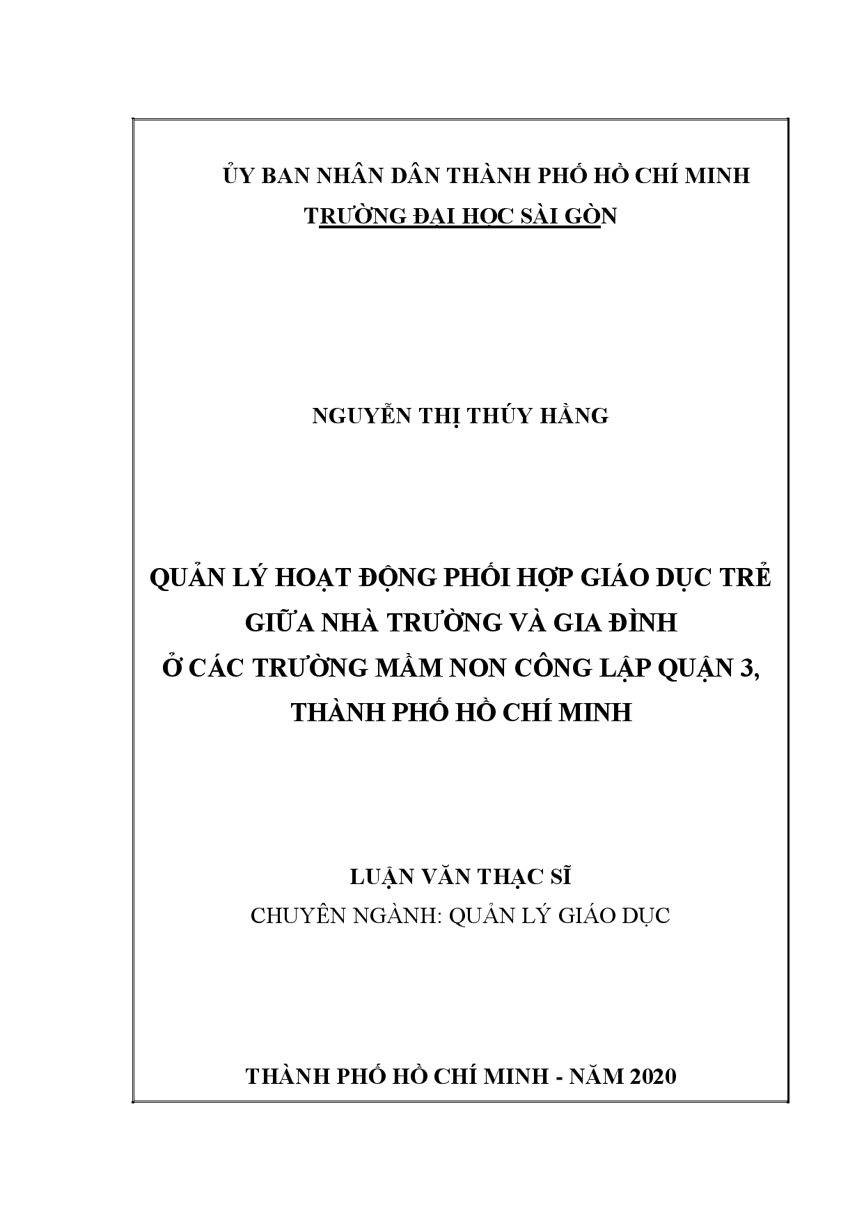 Quản lý hoạt động phối hợp giáo dục trẻ giữa nhà trường và gia đình ở các trường mầm non công lập quận 3, Thành phố Hồ Chí Minh  