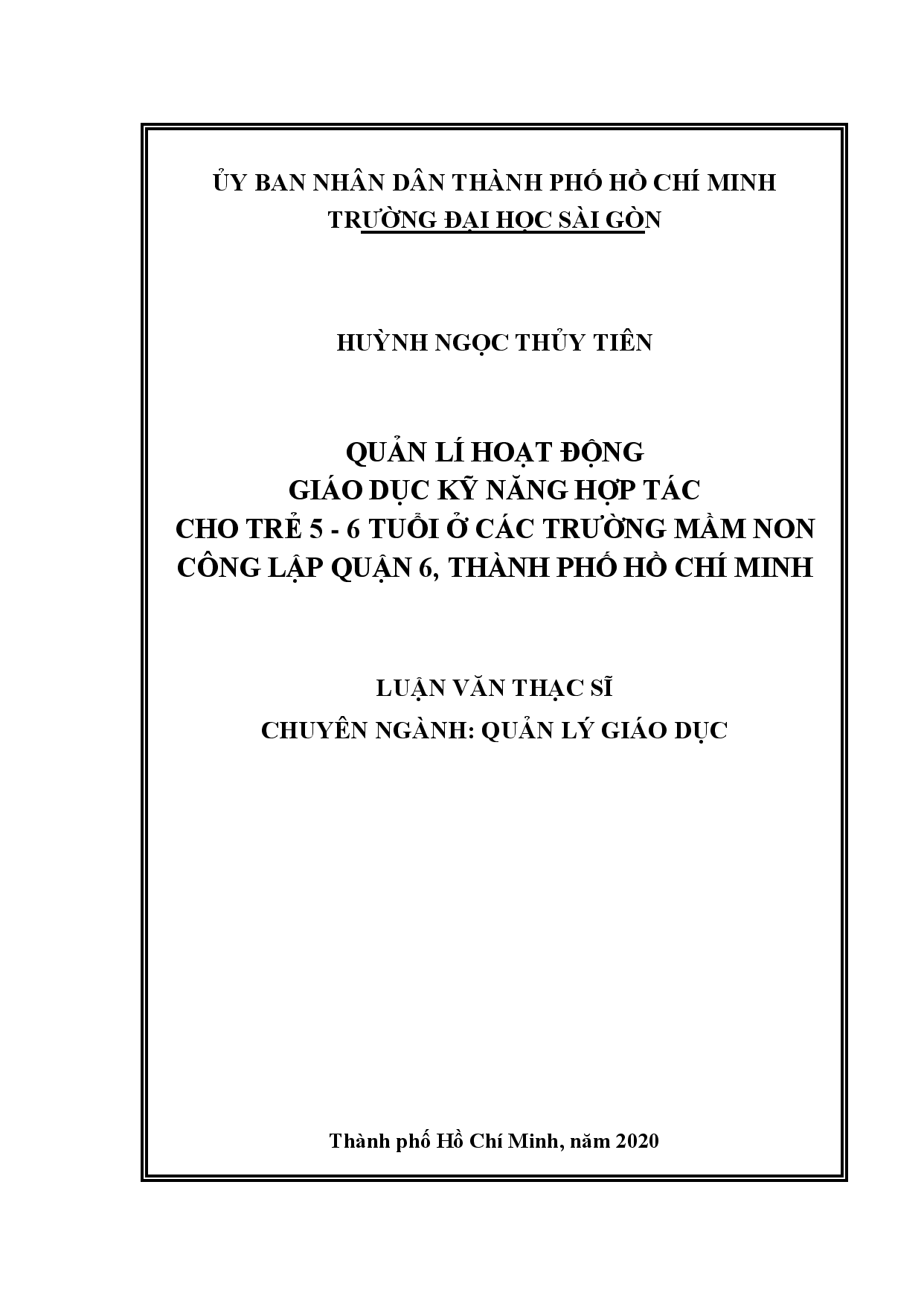 Quản lí hoạt động giáo dục kỹ năng hợp tác cho trẻ 5-6 tuổi ở các trường mầm non công lập quận 6, thành phố Hồ Chí Minh  