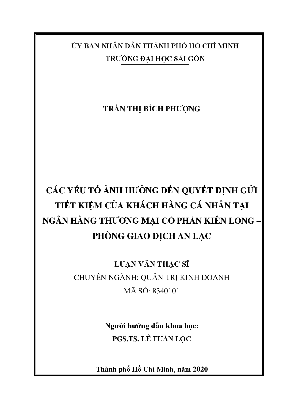 Các yếu tố ảnh hưởng đến quyết định gửi tiết kiệm của khách hàng cá nhân tại ngân hàng thương mại cổ phần Kiên Long - phòng giao dịch An Lạc  