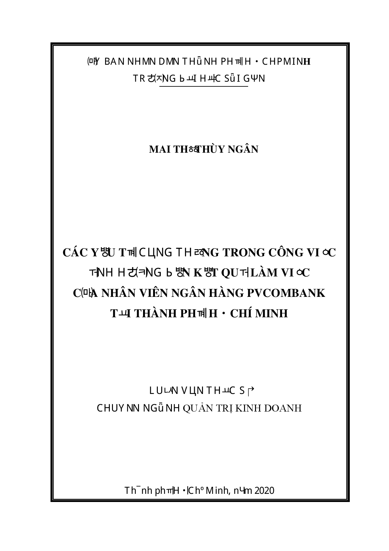 Các yếu tố căng thẳng trong công việc ảnh hưởng đến kết quả làm việc của nhân viên ngân hàng PVcombank tại thành phố Hồ Chí Minh  