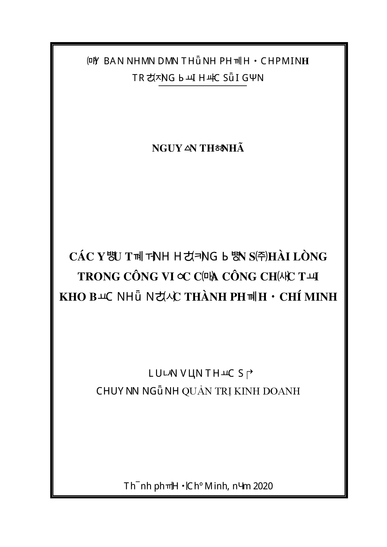 Các yếu tố ảnh hưởng đến sự hài lòng trong công việc của công chức tại Kho bạc Nhà nước Thành phố Hồ Chí Minh  