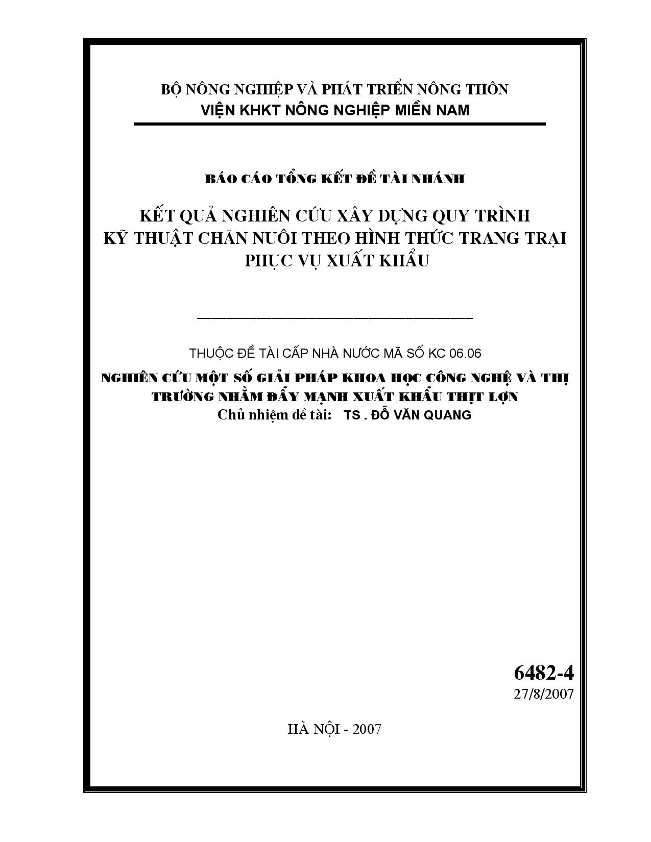 Kết quả nghiên cứu xây dựng quy trình kỹ thuật chăn nuôi theo hình thức trang trại phục vụ xuất khẩu : Thuộc đề tài cấp nhà nước : Nghiên cứu một số giải pháp khoa học công nghệ và thị trường nhằm đẩy mạnh xuất khẩu thịt lợn  