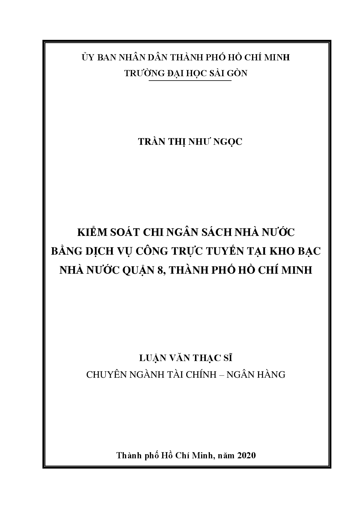 Kiểm soát chi ngân sách nhà nước bằng dịch vụ công trực tuyến tại kho bạc nhà nước quận 8, thành phố Hồ Chí Minh  