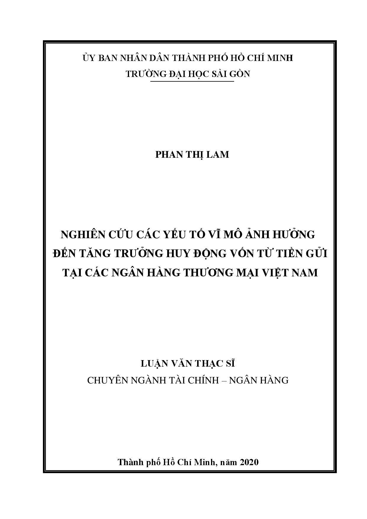 Nghiên cứu các yếu tố vĩ mô ảnh hưởng đến tăng trưởng huy động vốn từ tiền gửi tại các ngân hàng thương mại Viêt Nam  