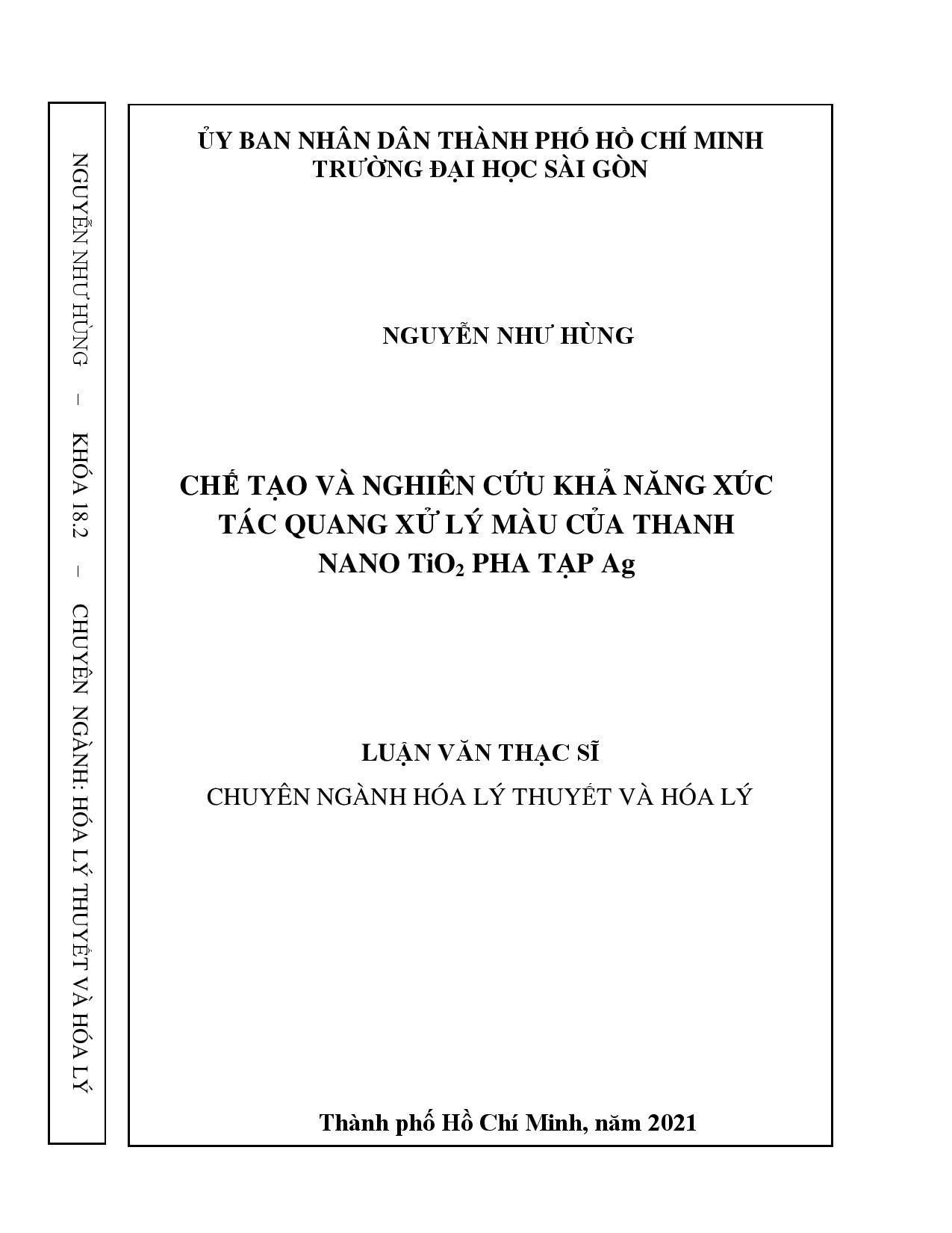 Chế tạo và nghiên cứu khả năng xúc tác quang xử lý màu của thanh nano TiO2, pha tạp Ag  